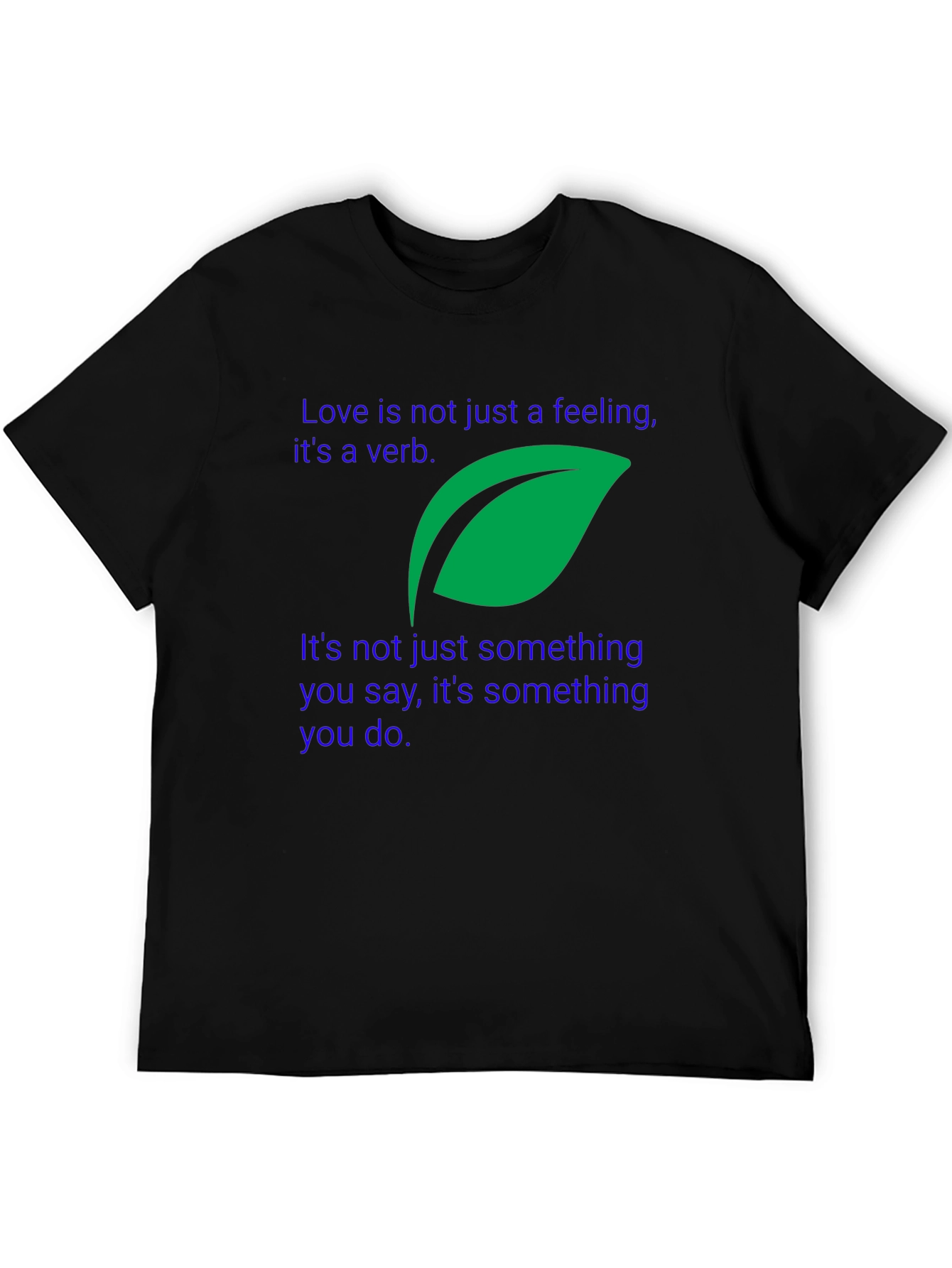 Love Is A Verb Black T-Shirt