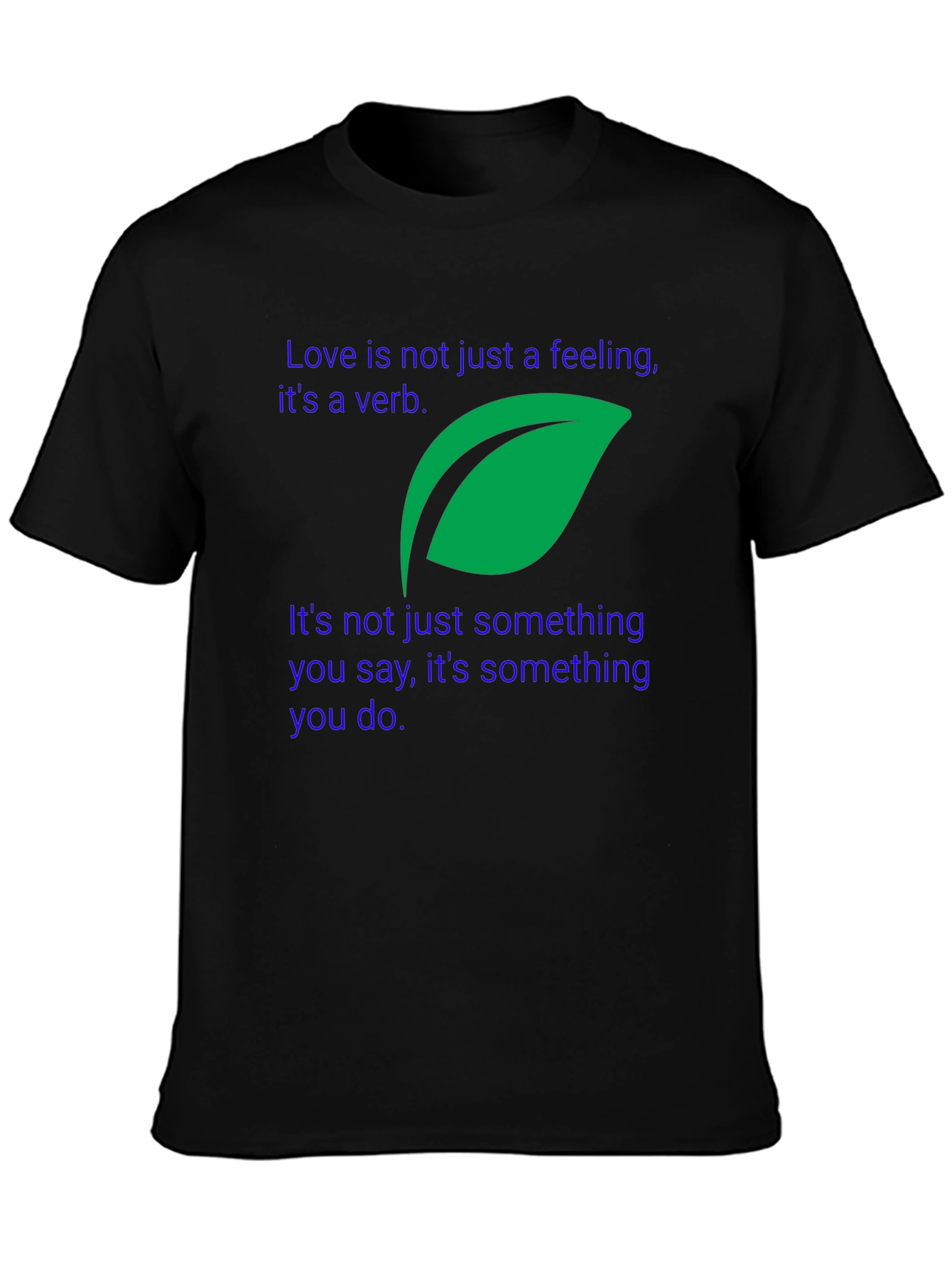 Love Is A Verb Black T-Shirt