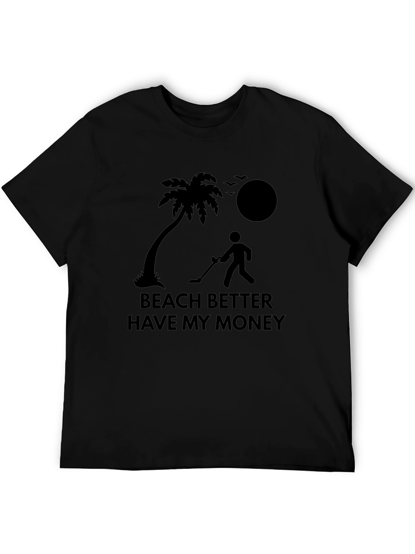 Beach Better Have My Money Graphic Tee
