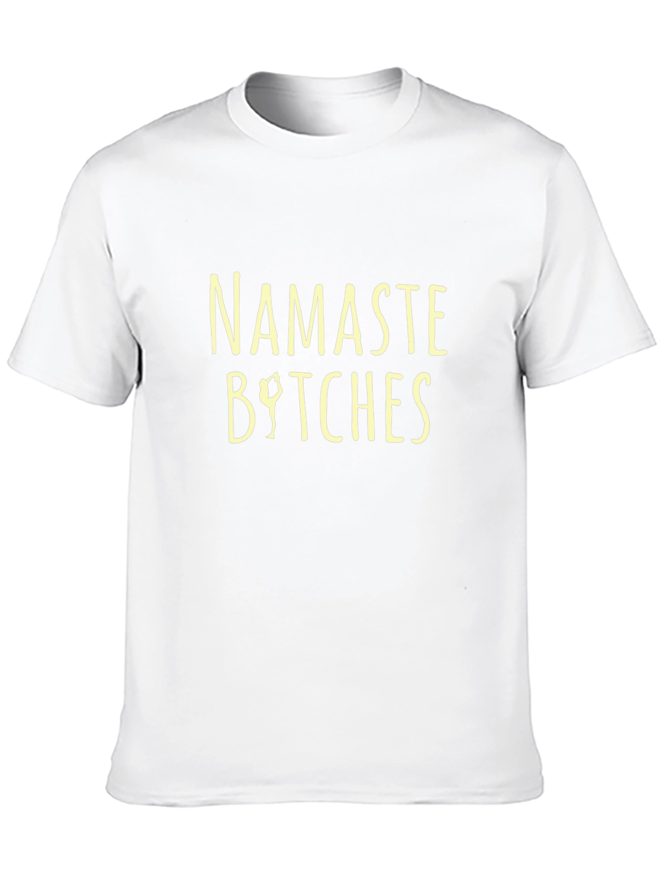 Namaste Bitches Graphic Print T-Shirt