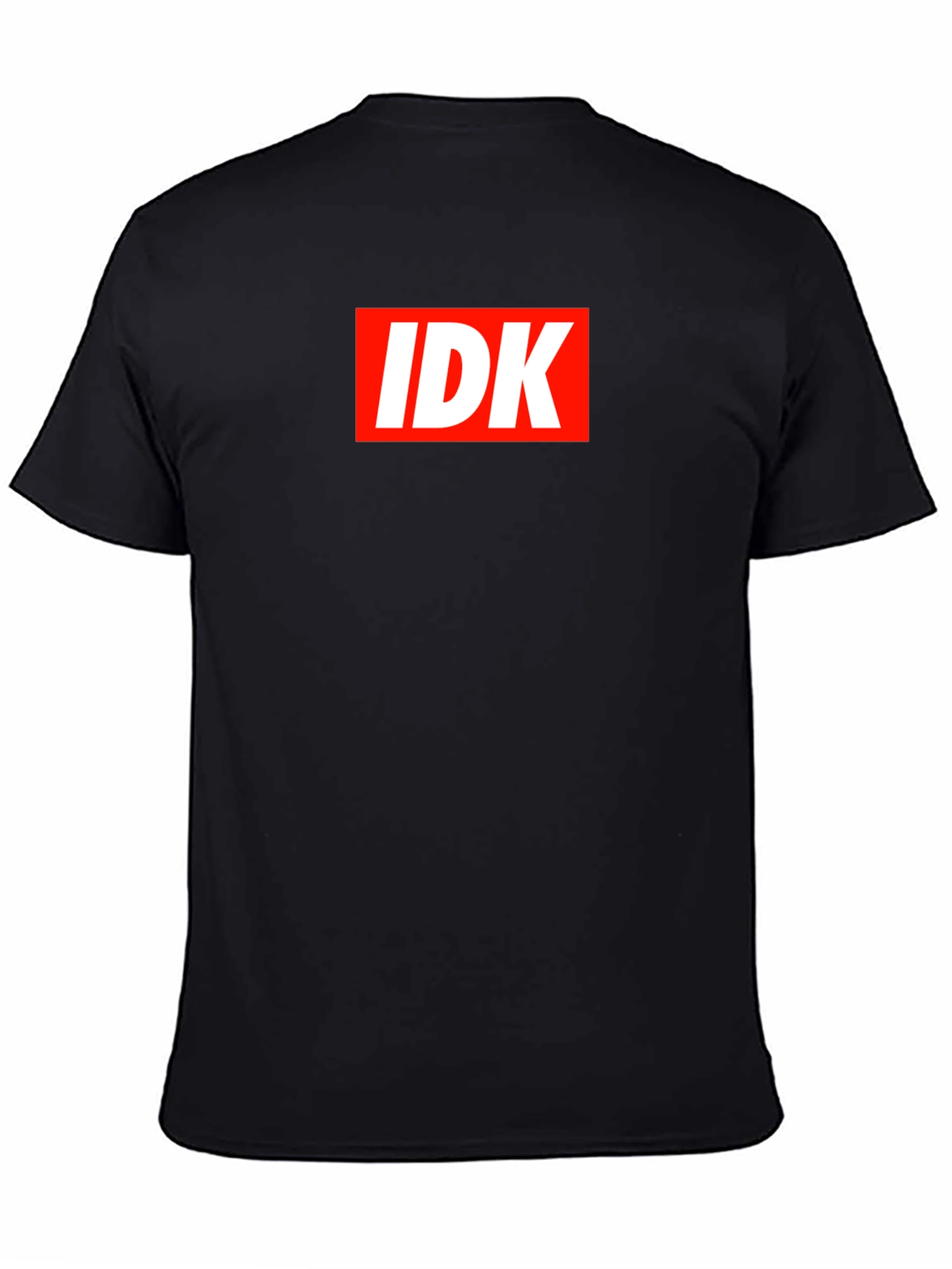 IDK Graphic Tee - Bold Statement T-Shirt