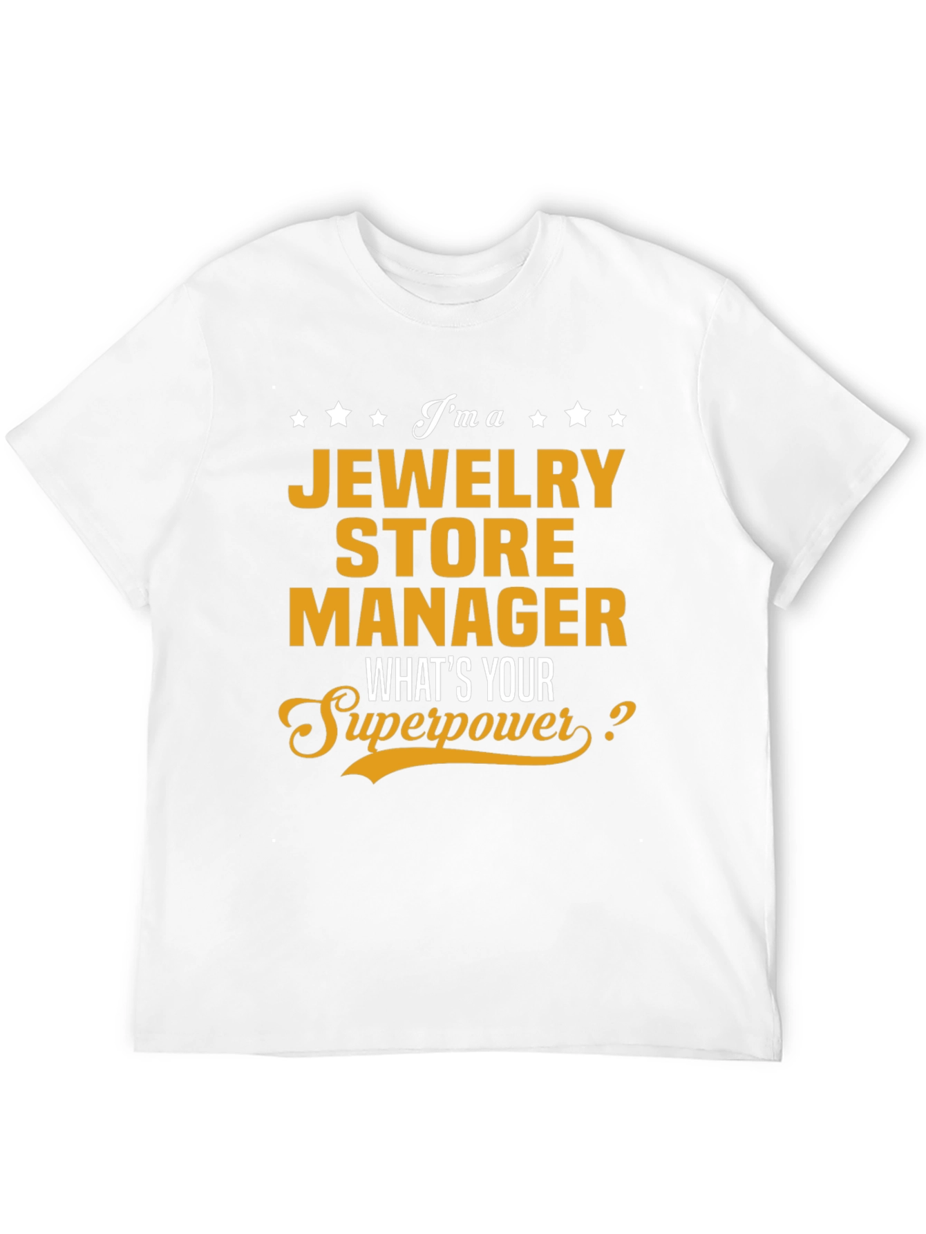 Jewelry Store Manager Superpower T-Shirt