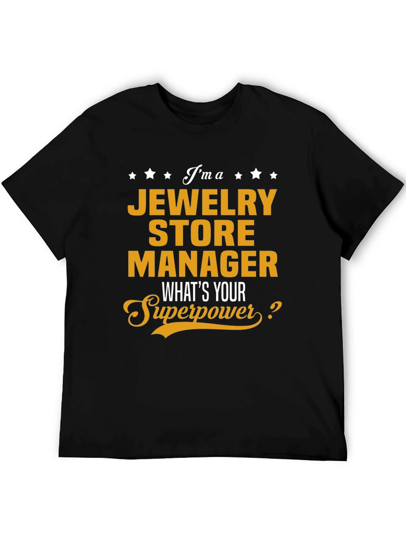 Jewelry Store Manager Superpower T-Shirt