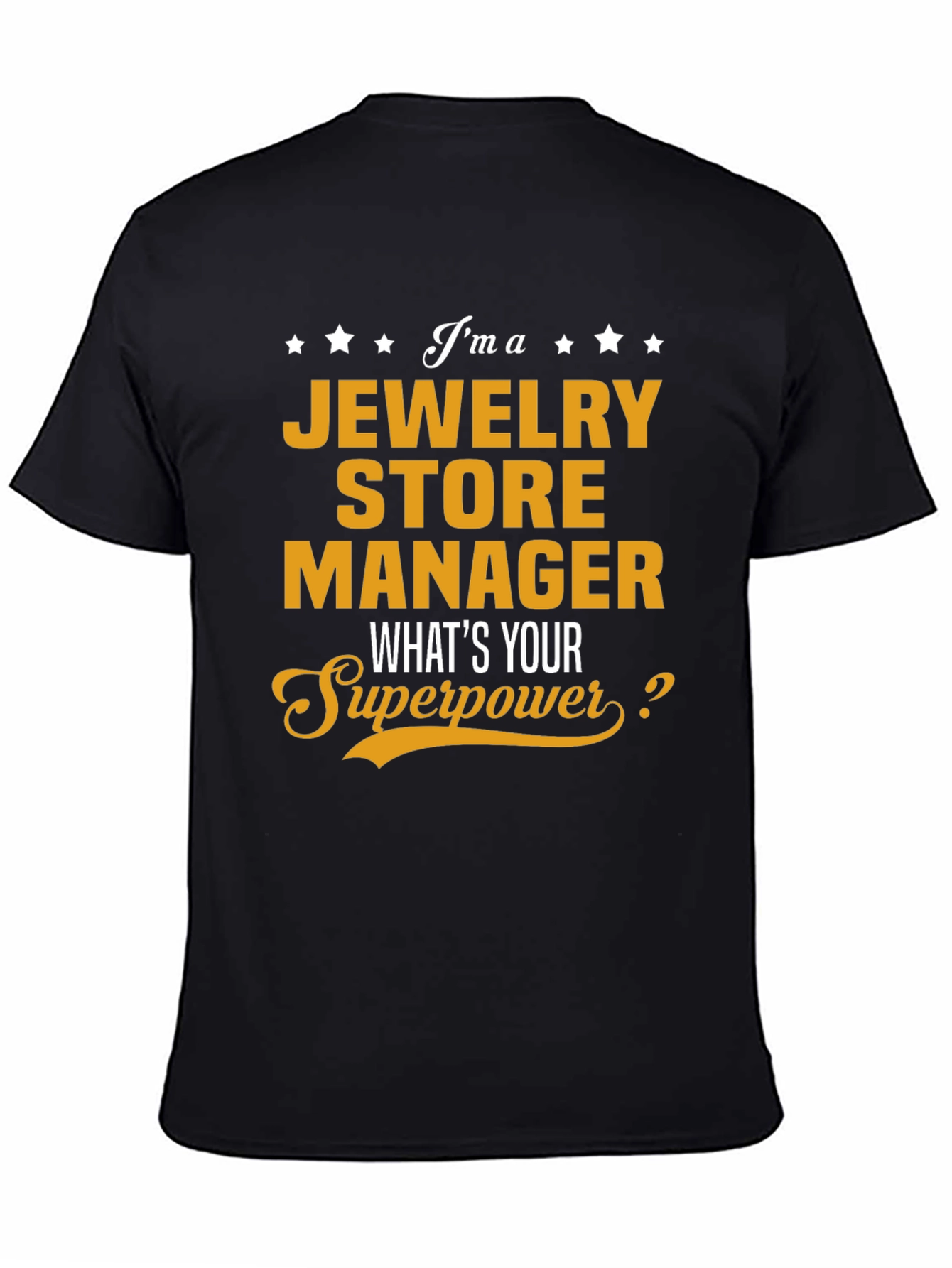 Jewelry Store Manager Superpower T-Shirt