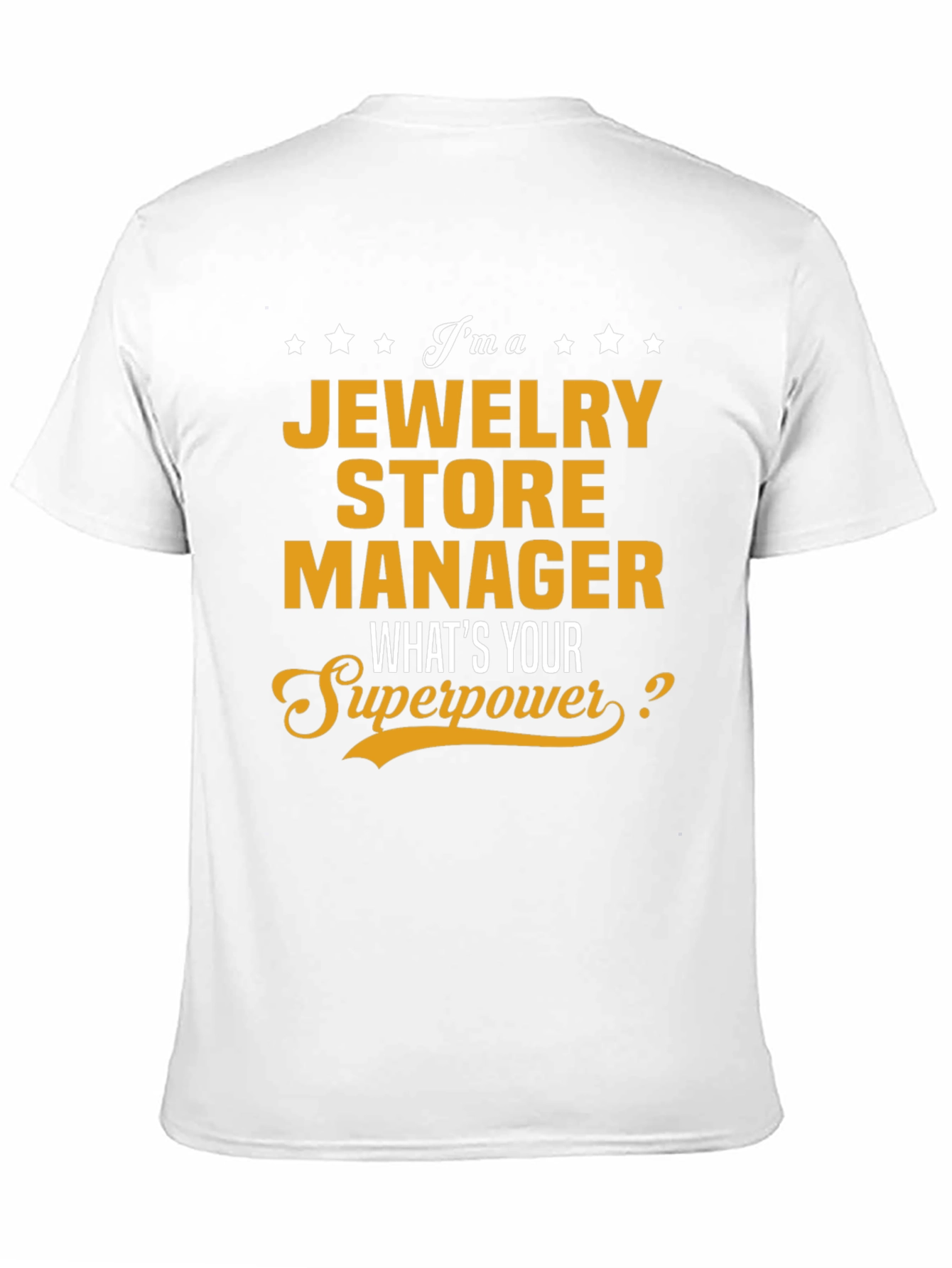 Jewelry Store Manager Superpower T-Shirt