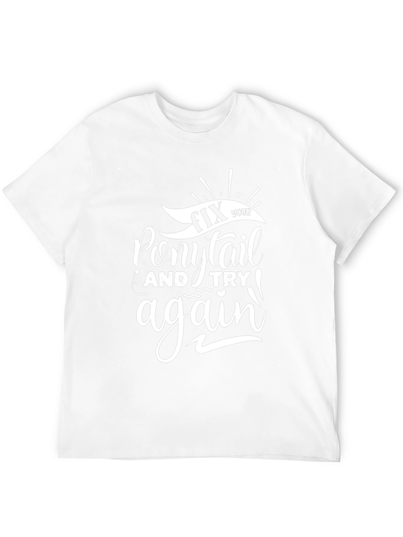 Fix Your Ponytail Graphic Tee