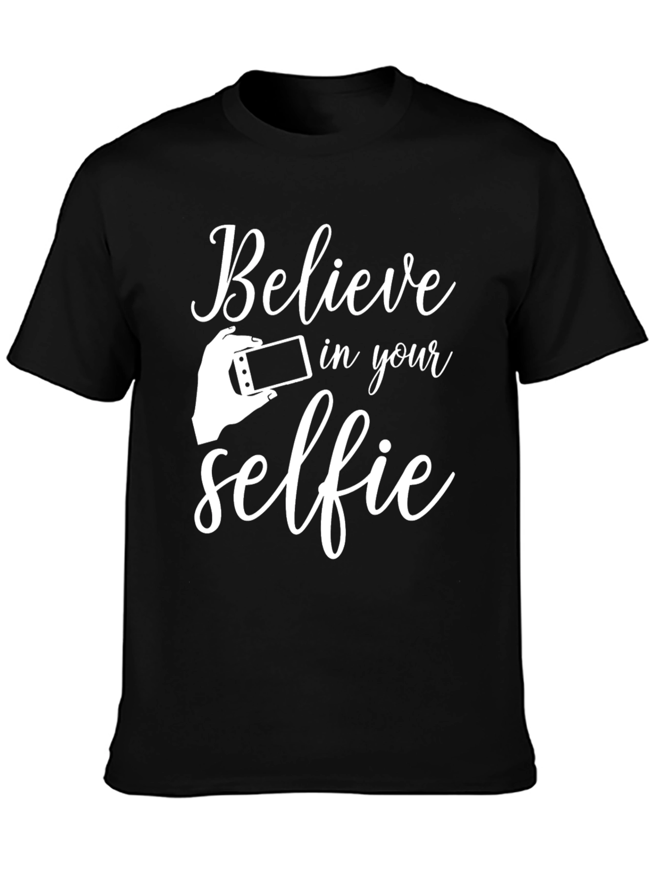 Believe in Your Selfie Black Graphic Tee