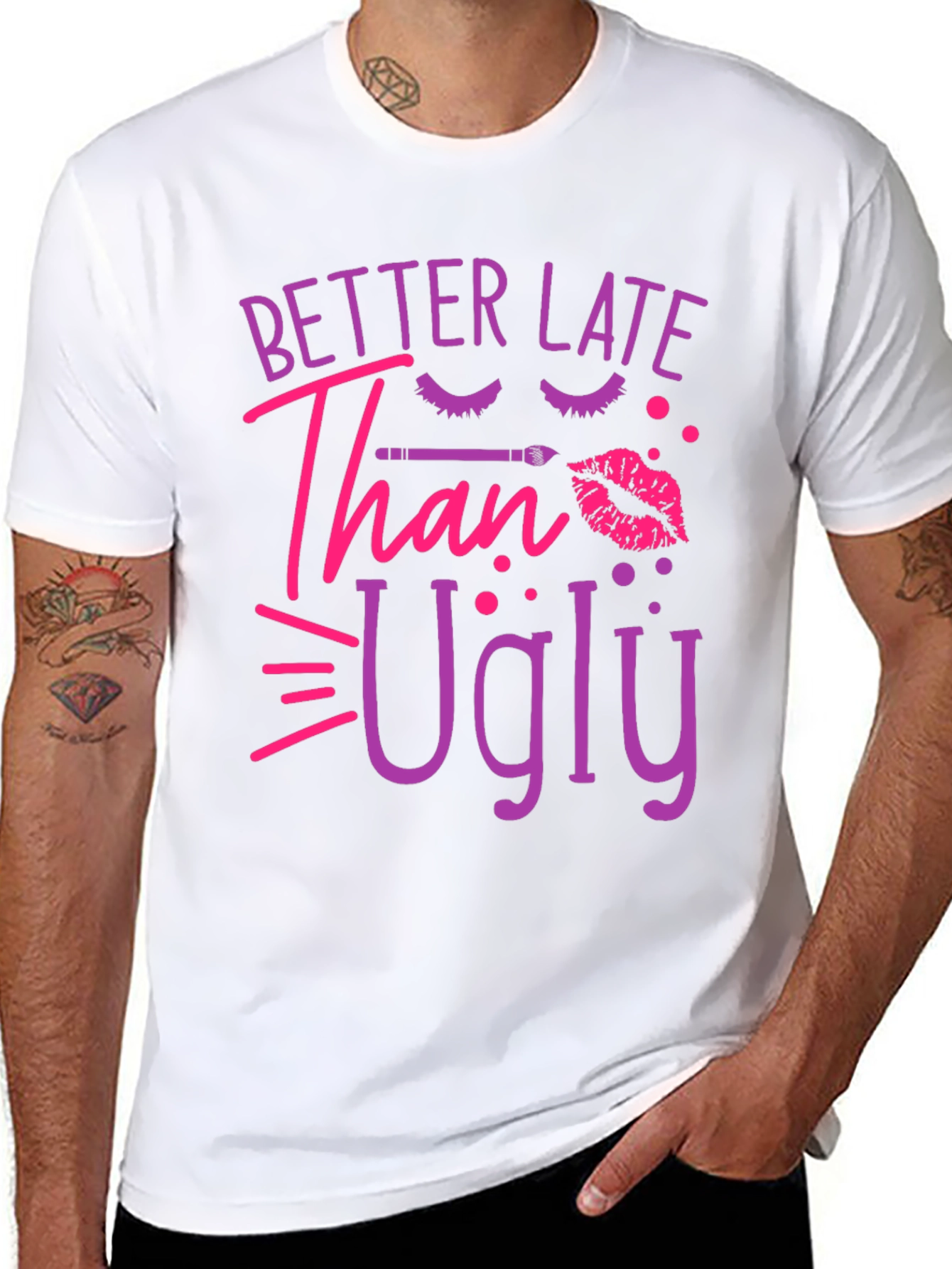 Better Late Than Ugly Graphic Tee