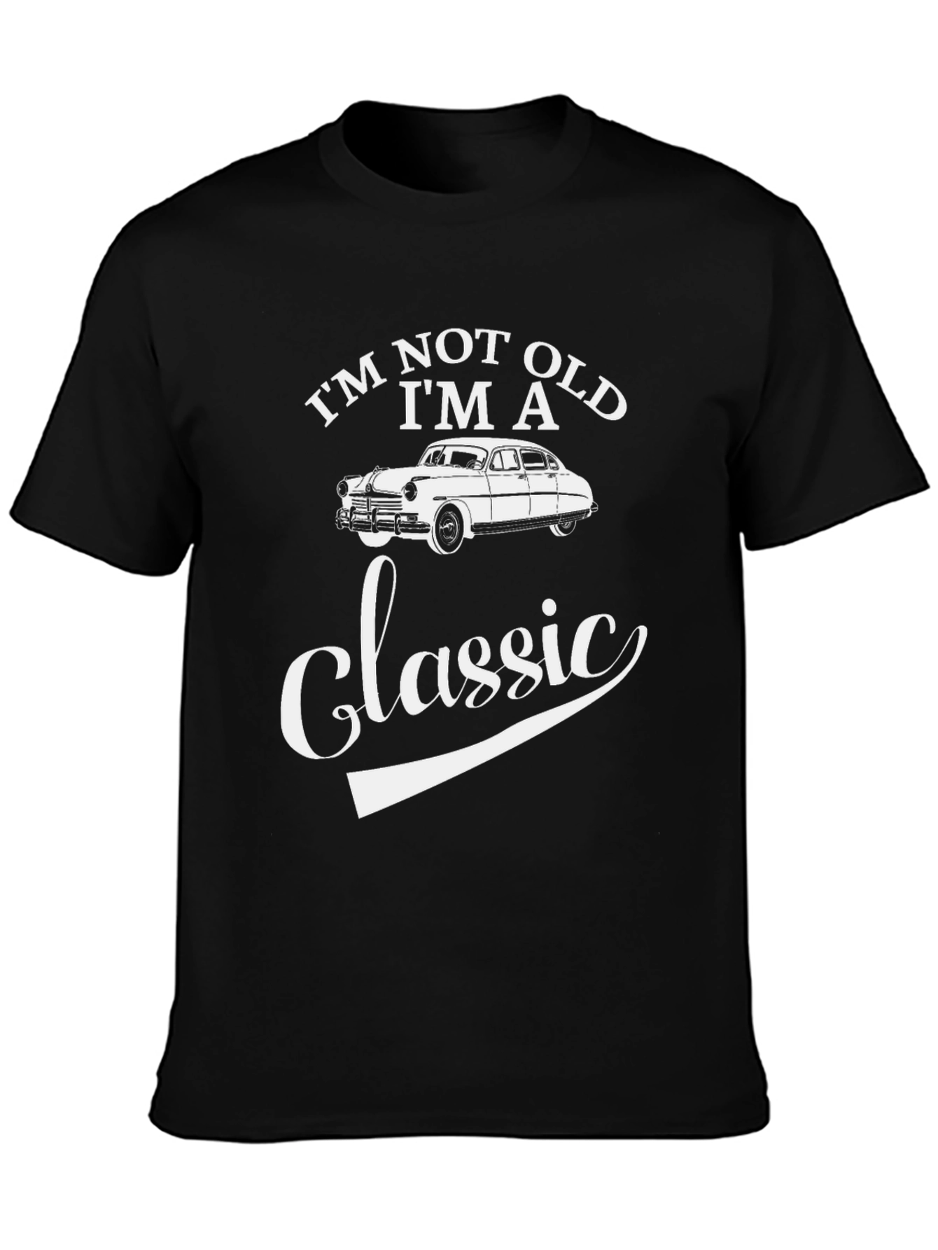 Im Not Old Im A Classic Graphic Tee