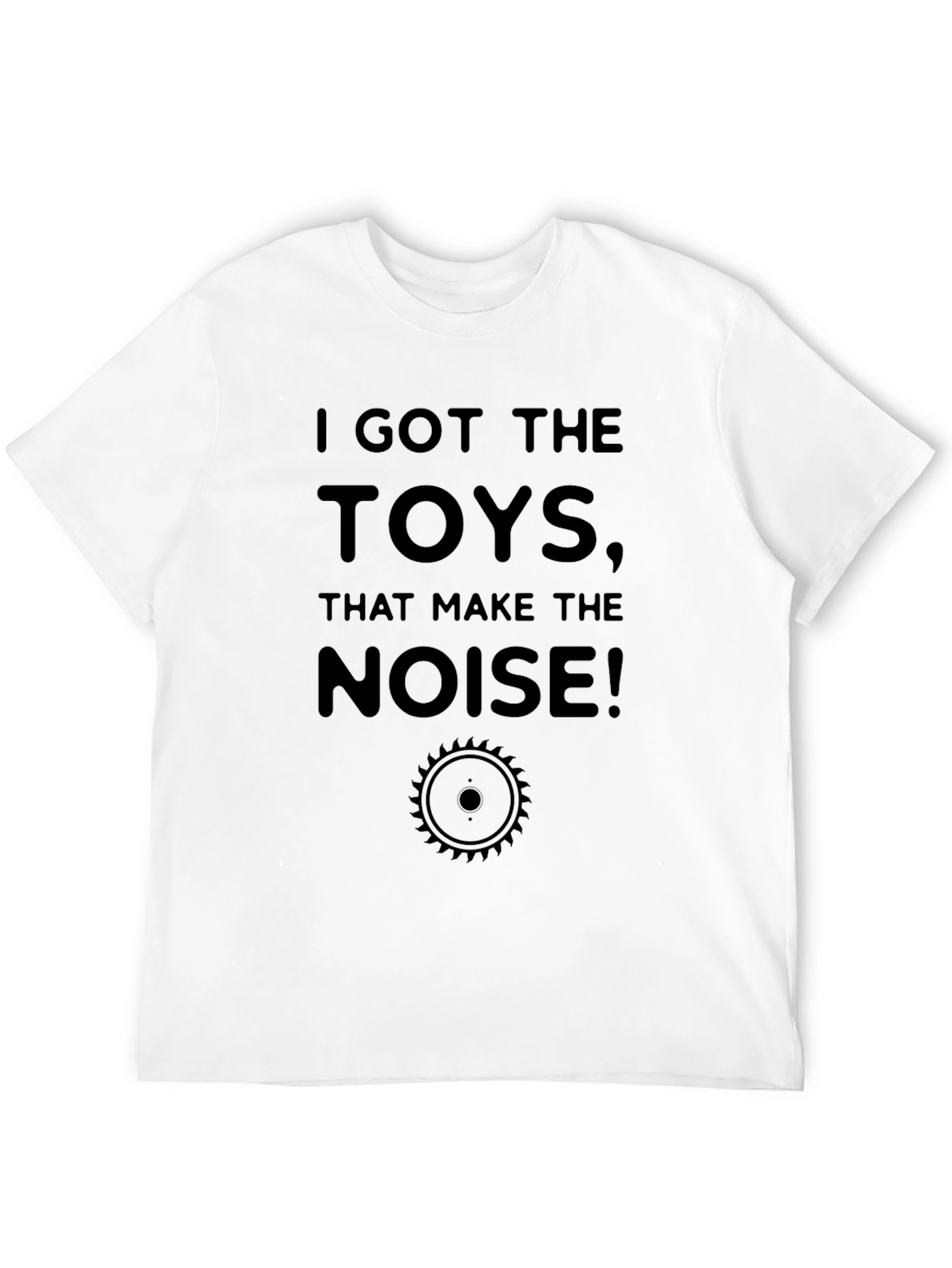 I Got The Toys T-Shirt