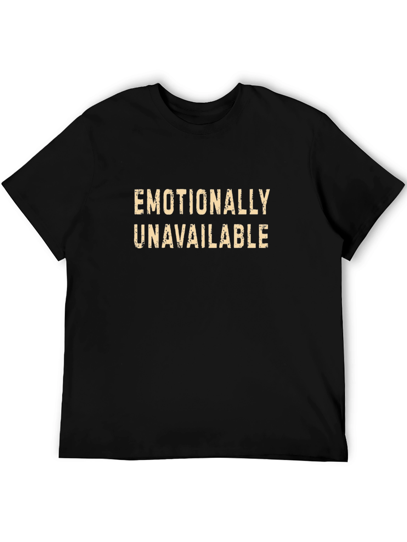 Emotionally Unavailable Graphic T-Shirt