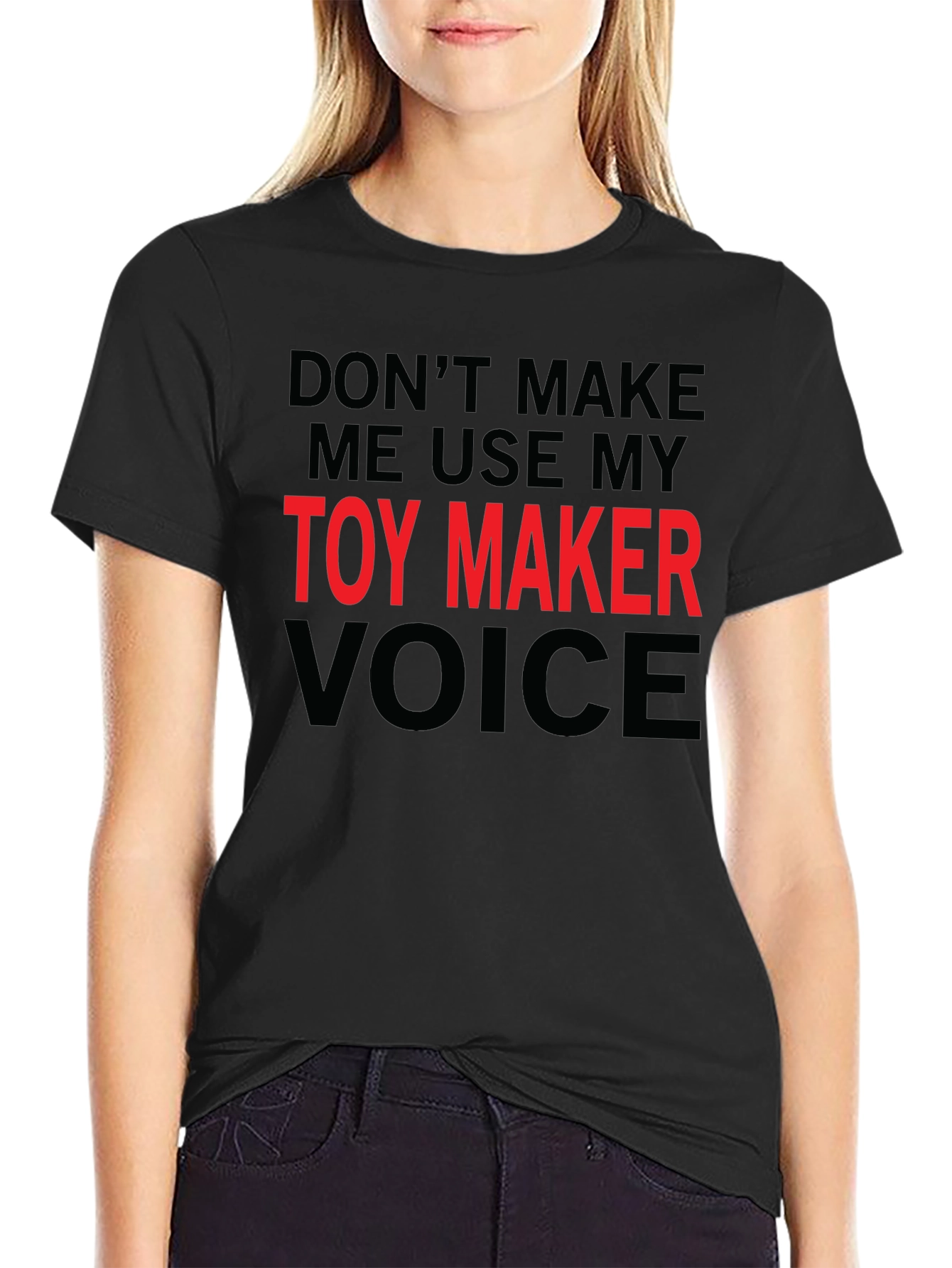 Toy Maker Voice Funny Novelty T-Shirt