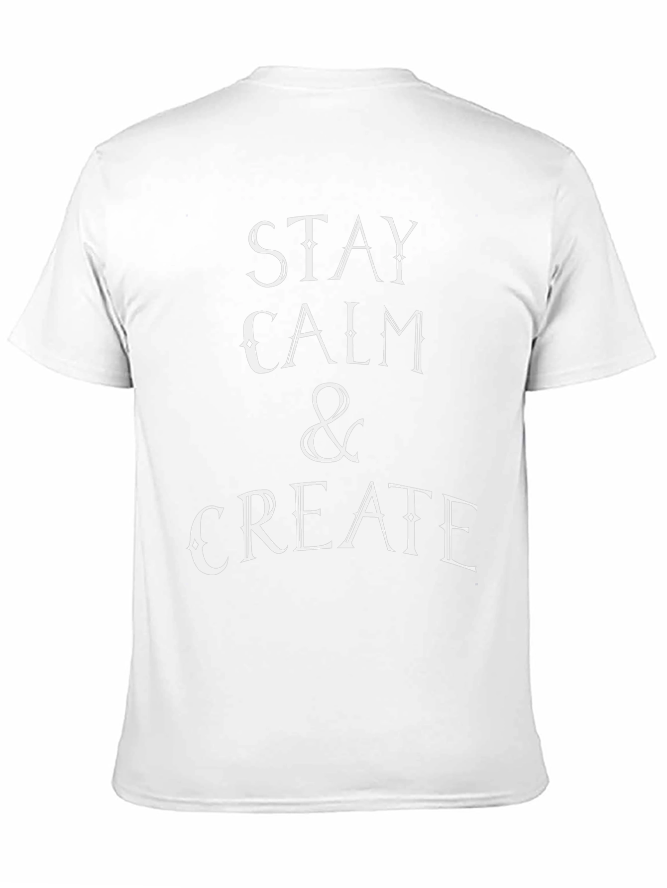 Stay Calm & Create Graphic T-Shirt