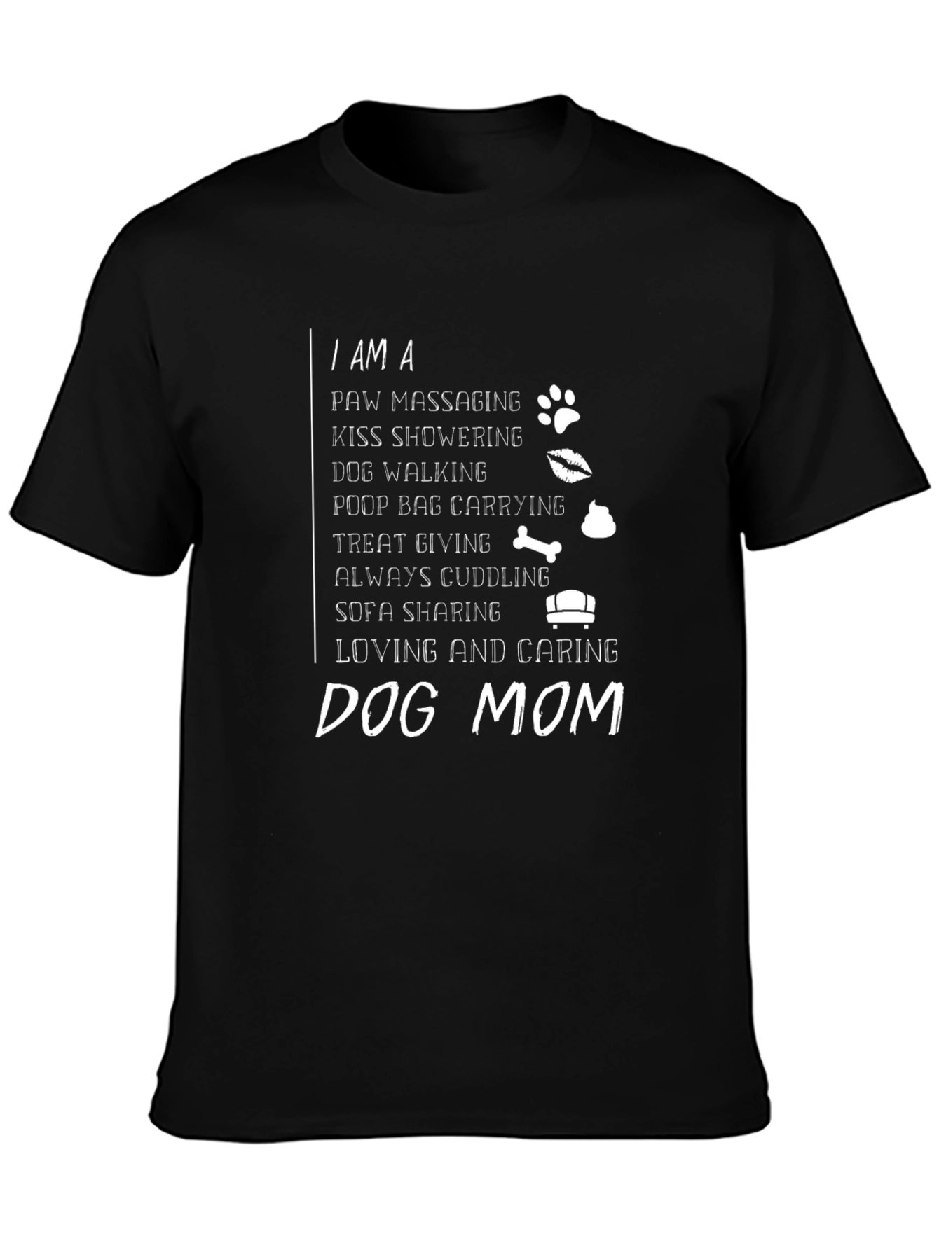 Dog Mom Graphic Tee - Loving & Caring