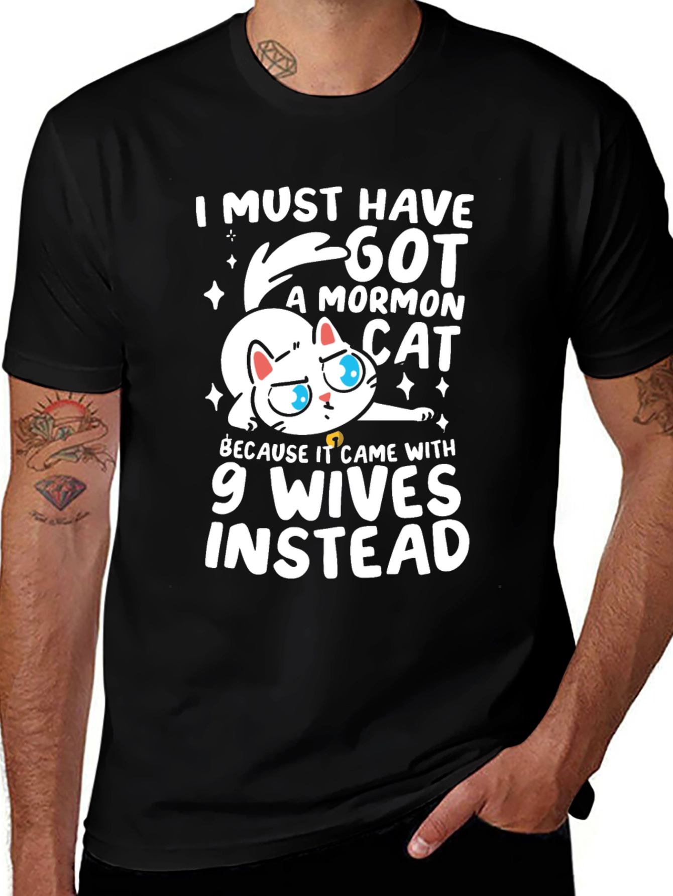 I Must Have Got a Mormon Cat T-Shirt