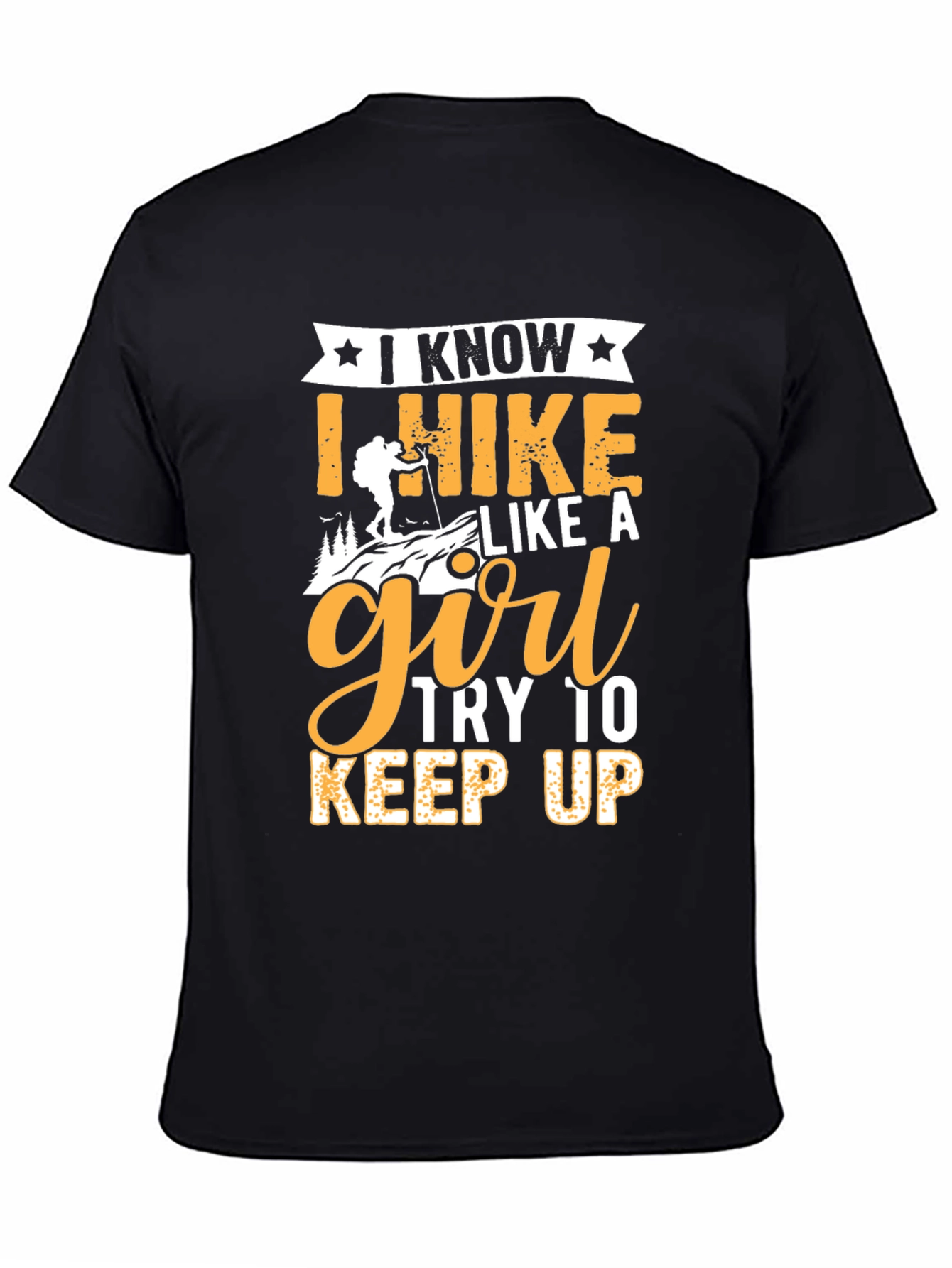 I Hike Like A Girl Black Graphic Tee