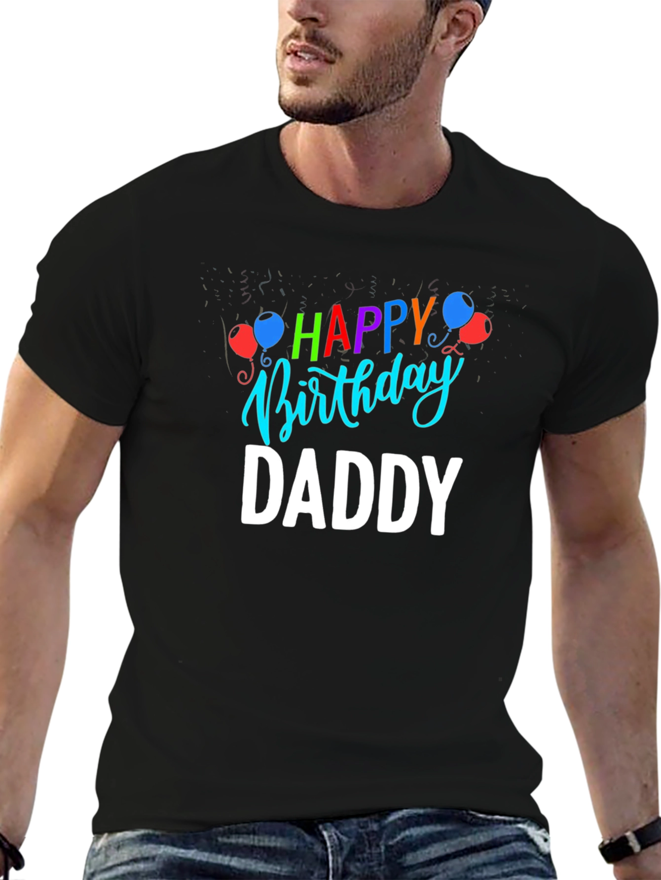 Happy Birthday Daddy T-Shirt | Fathers Day Gift