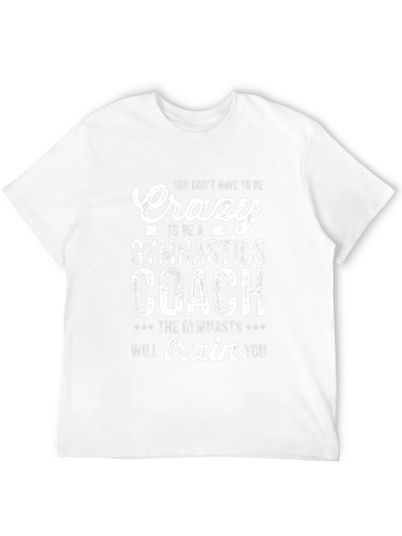 Funny Gymnastics Coach T-Shirt - Crazy Gymnast Gift