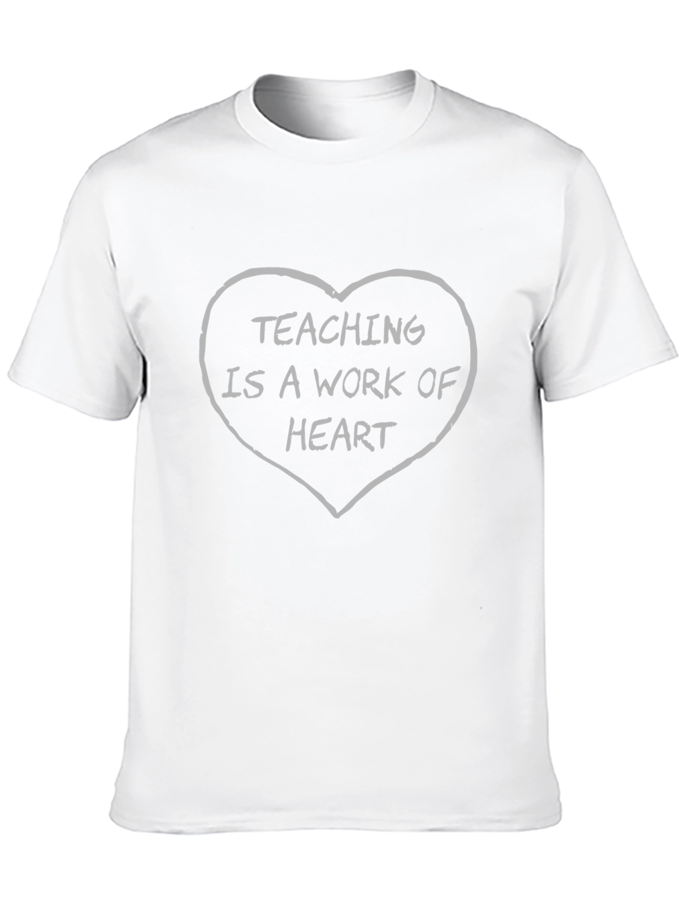 Teaching is a Work of Heart Graphic T-Shirt