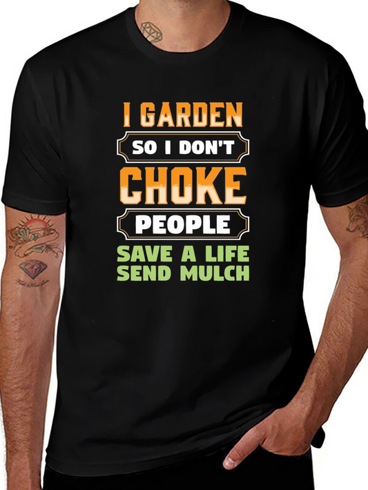 I Garden So I Dont Choke People T-Shirt