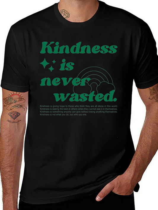 Kindness is Never Wasted Graphic Tee