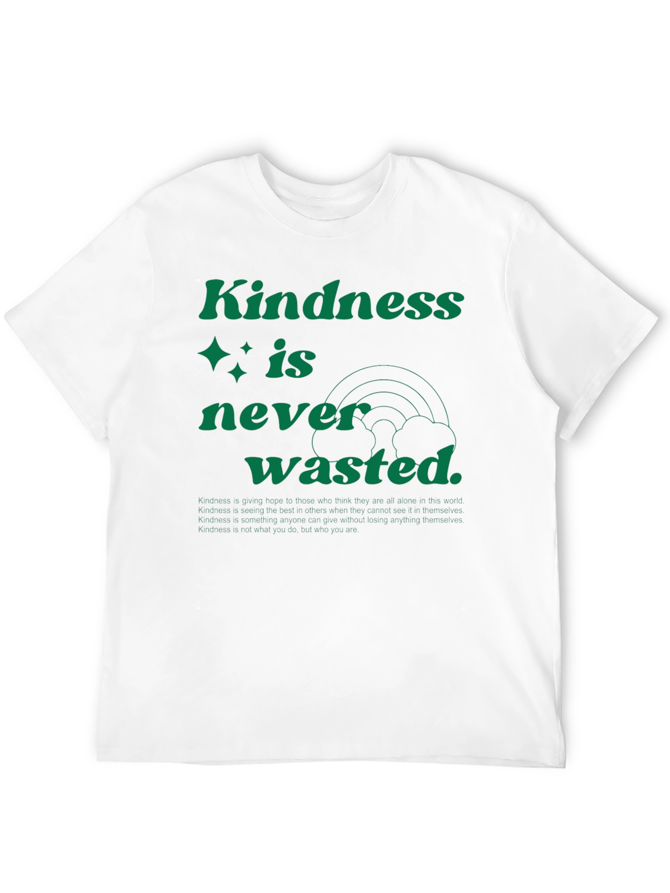 Kindness is Never Wasted Graphic Tee