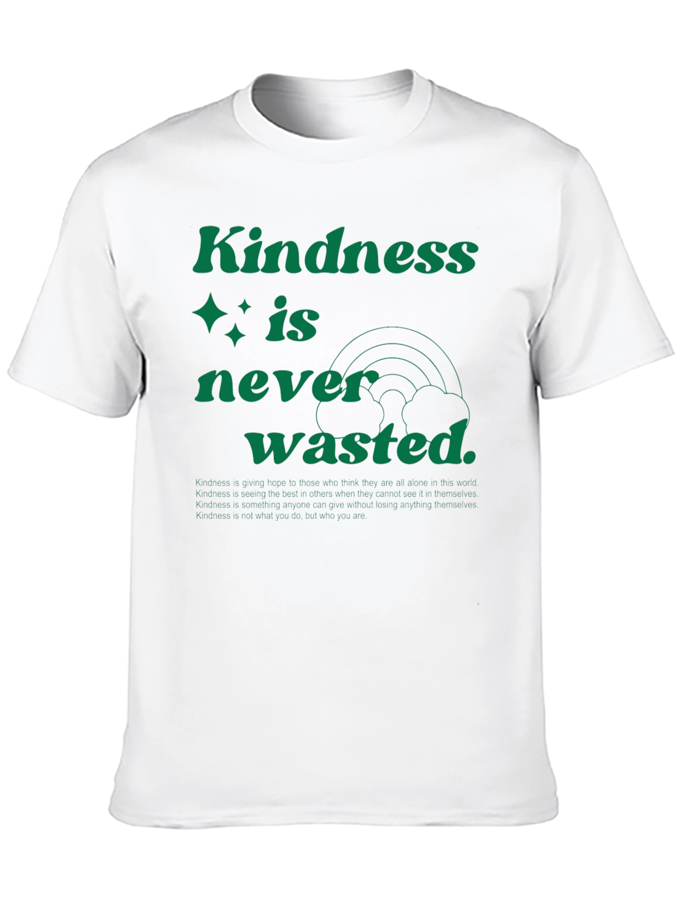 Kindness is Never Wasted Graphic Tee