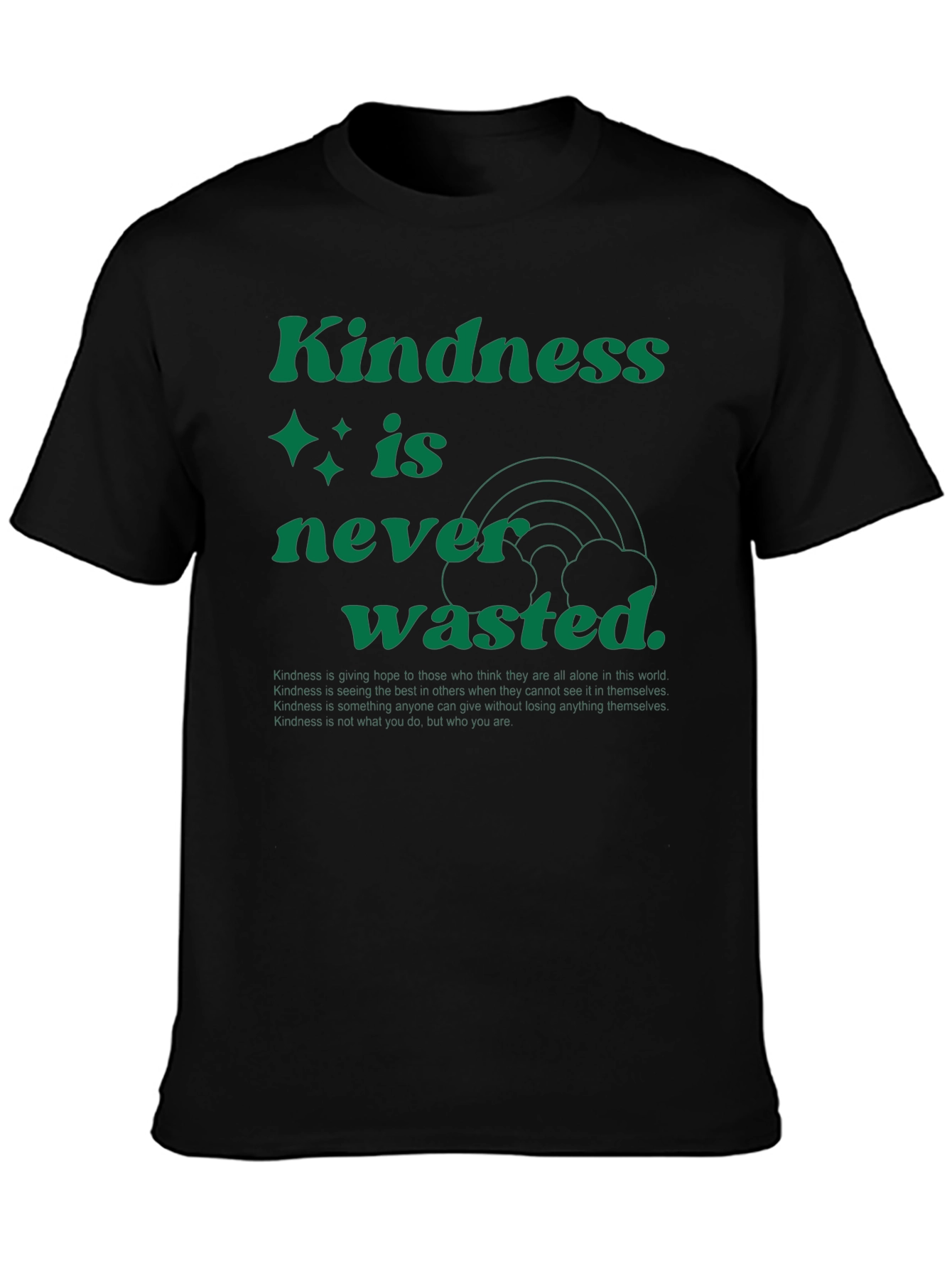 Kindness is Never Wasted Graphic Tee