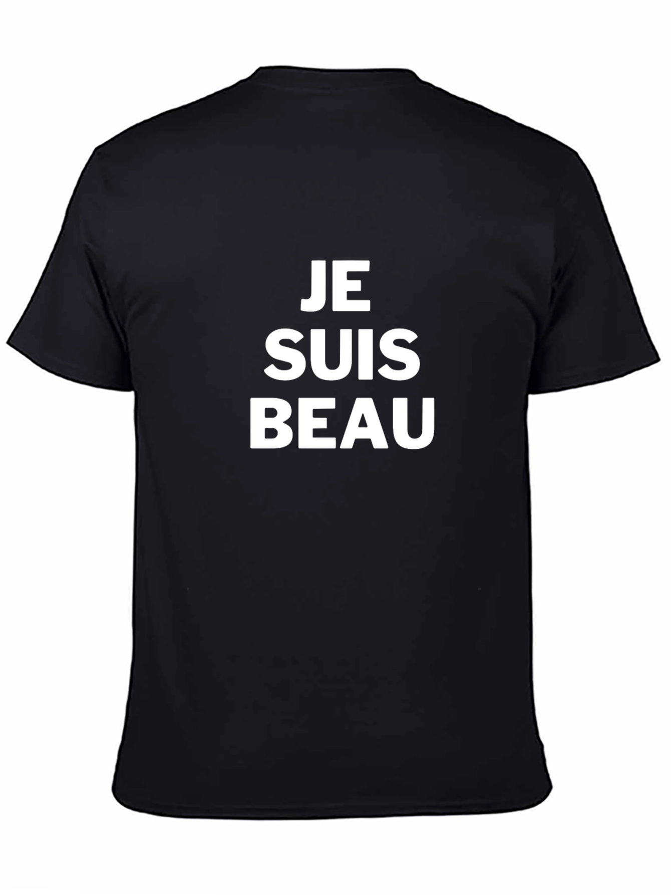 Je Suis Beau T-Shirt - French Phrase Graphic Tee
