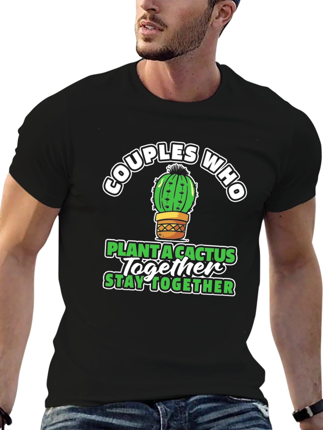 Couples Cactus T-Shirt: Plant Together Stay Together