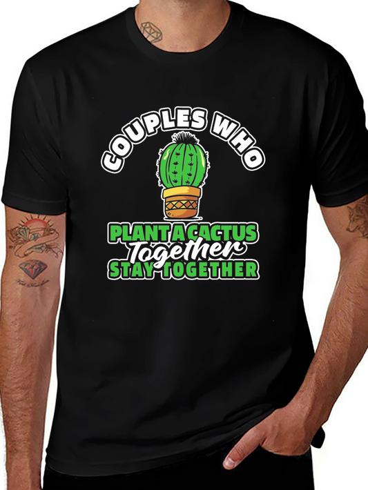 Couples Cactus T-Shirt: Plant Together Stay Together