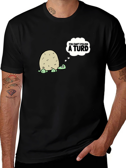 Humorous Turtle Graphic Tee - You Cant Polish a Turd