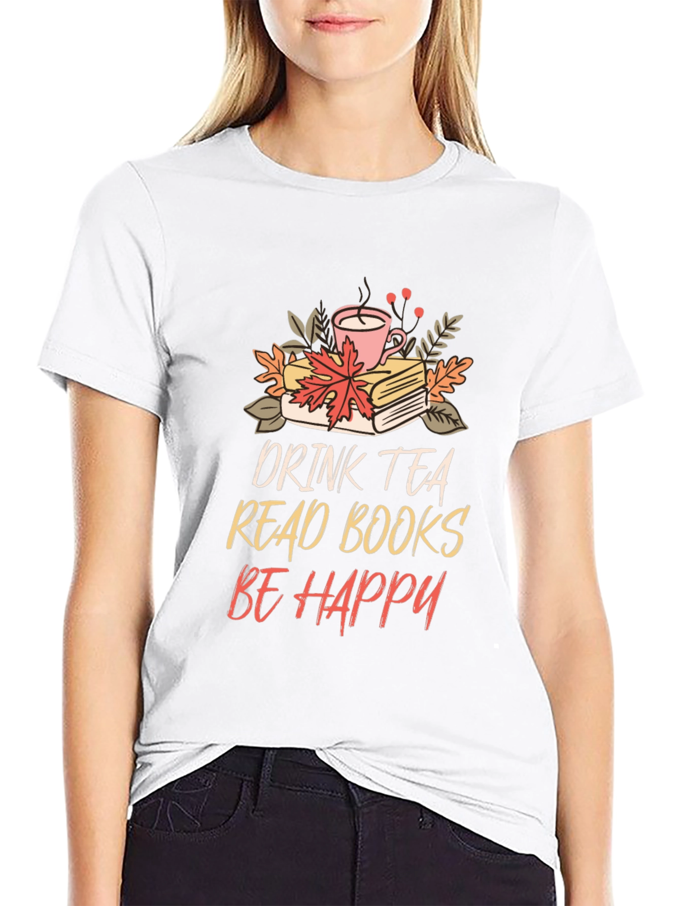 Drink Tea Read Books Be Happy Tee