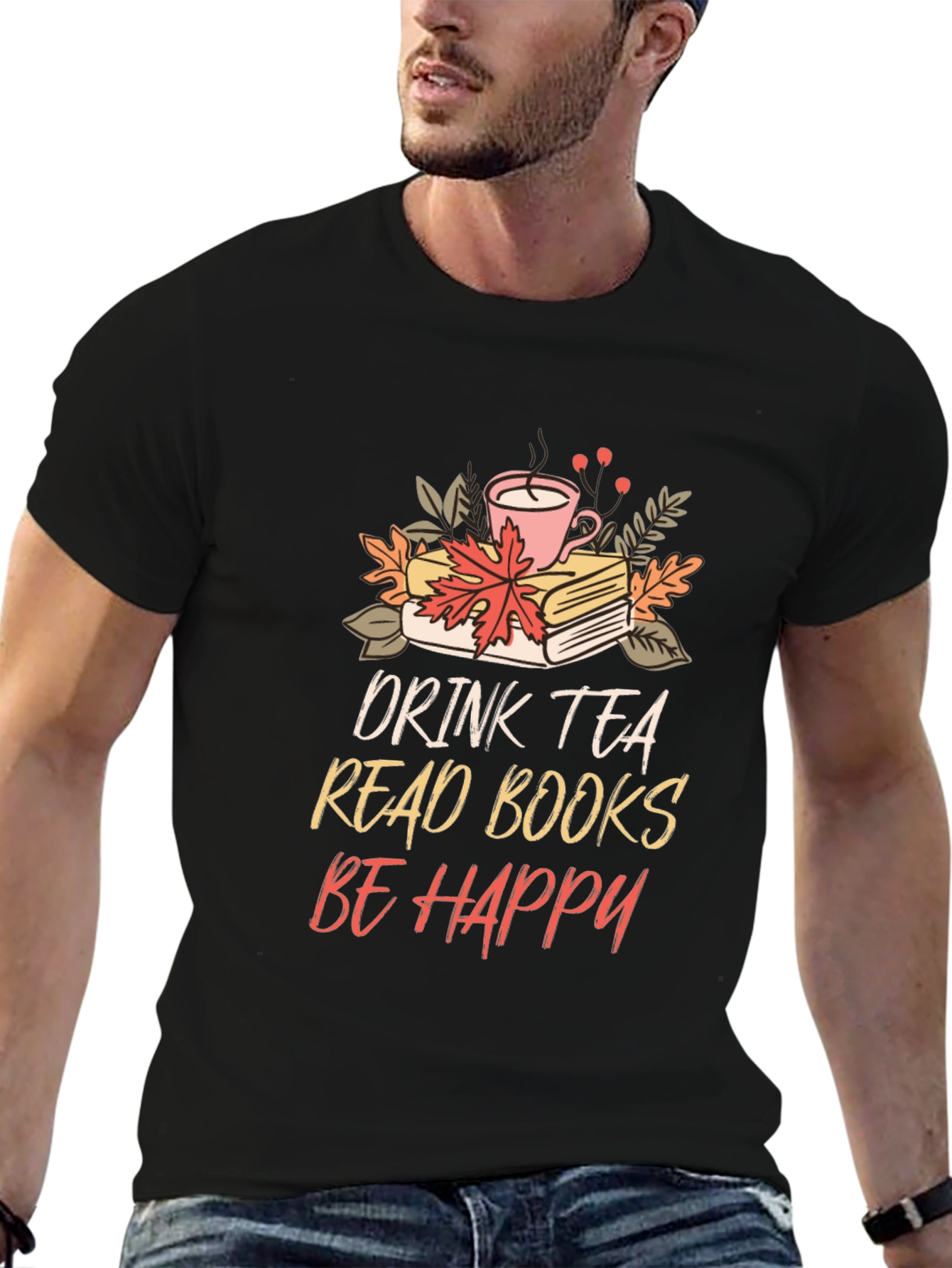 Drink Tea Read Books Be Happy Tee