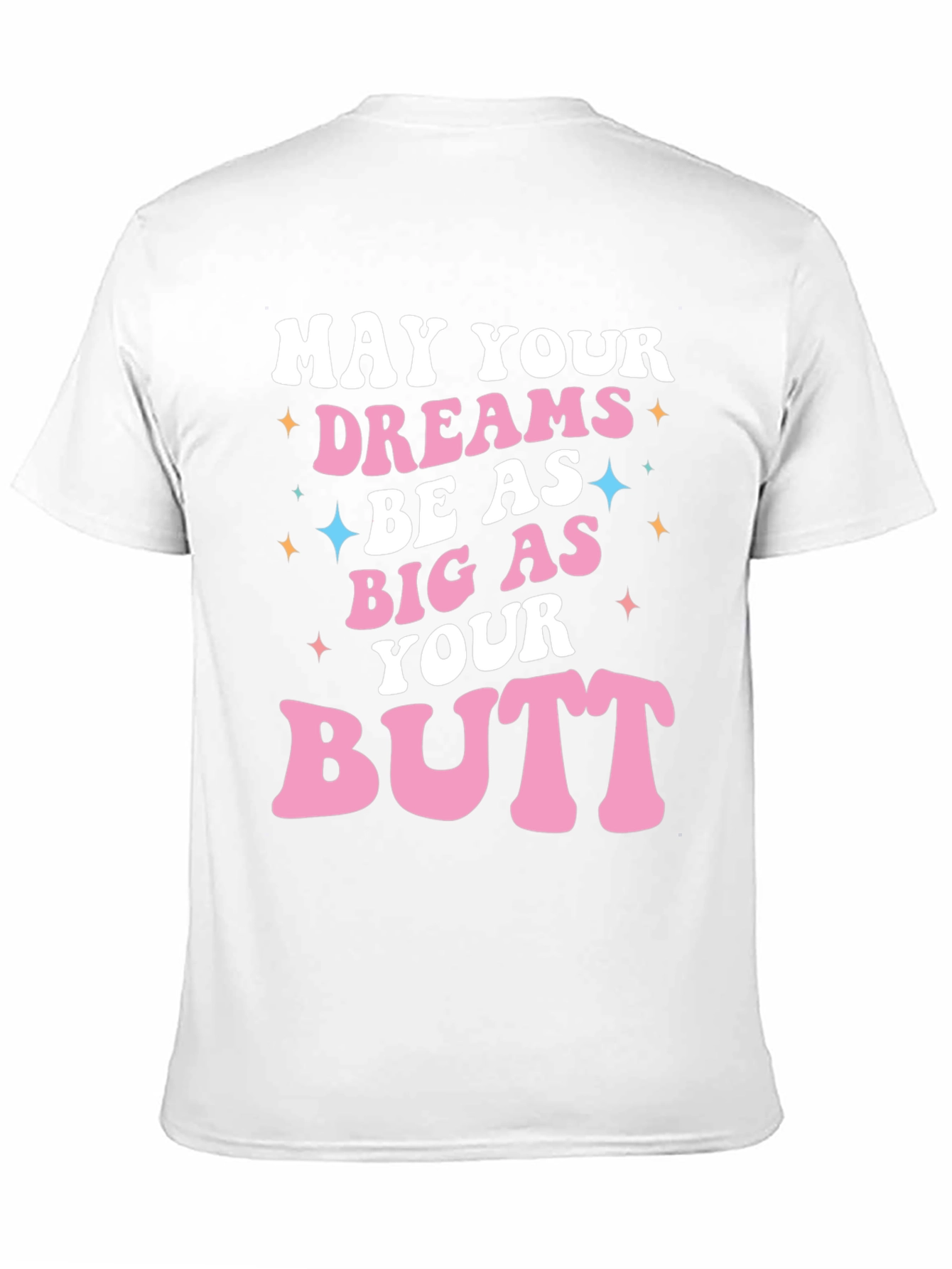 Funny Big As Your Butt Graphic Tee