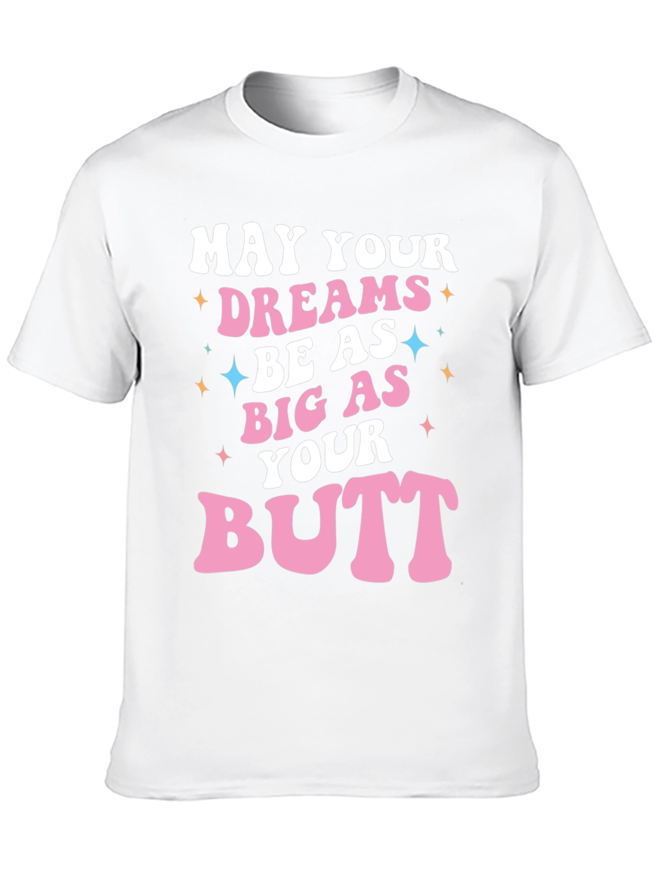 Funny Big As Your Butt Graphic Tee