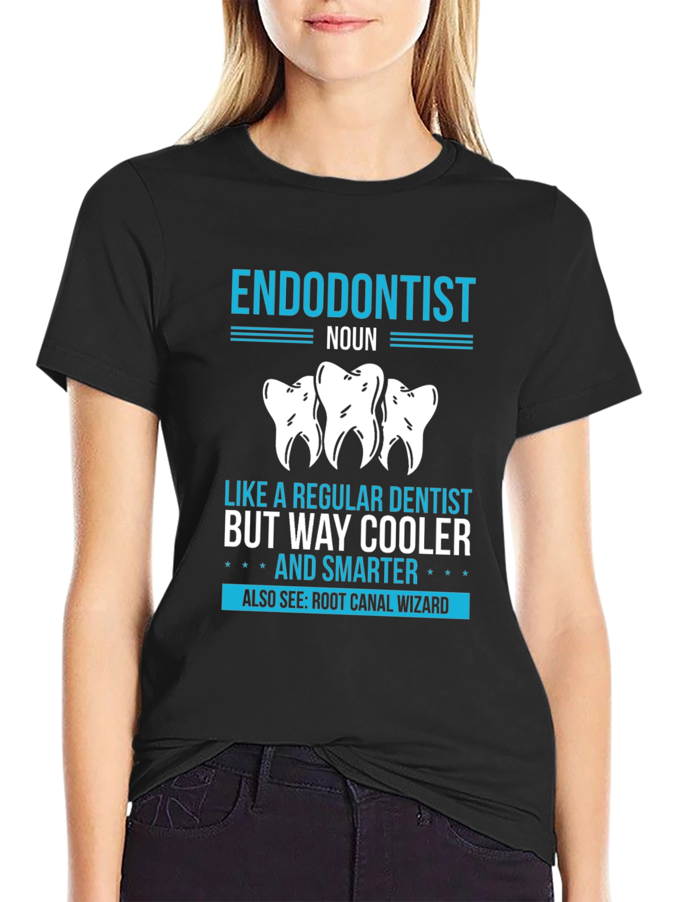 Endodontist: Cooler & Smarter T-Shirt