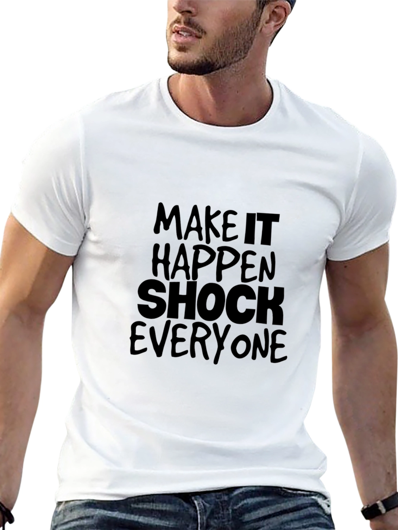 Make it Happen Tee - Shock Everyone - Black