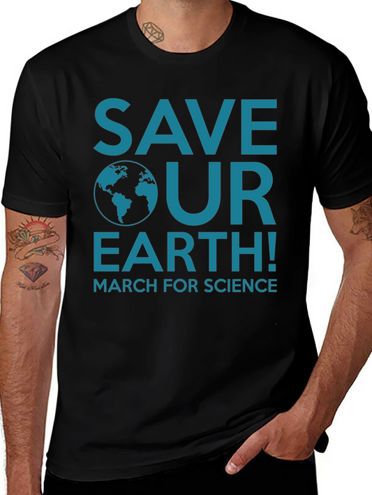 Save Our Earth T-Shirt - March for Science Tee