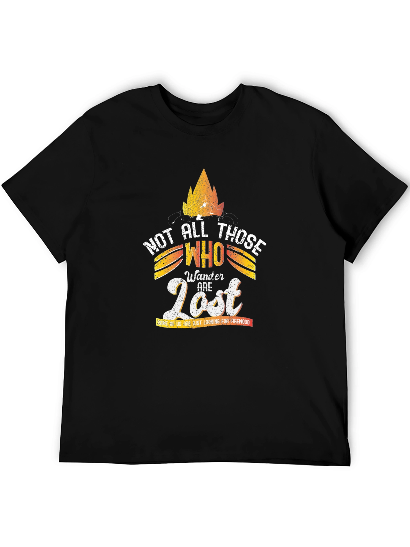 Not All Those Who Wander Are Lost Graphic Tee