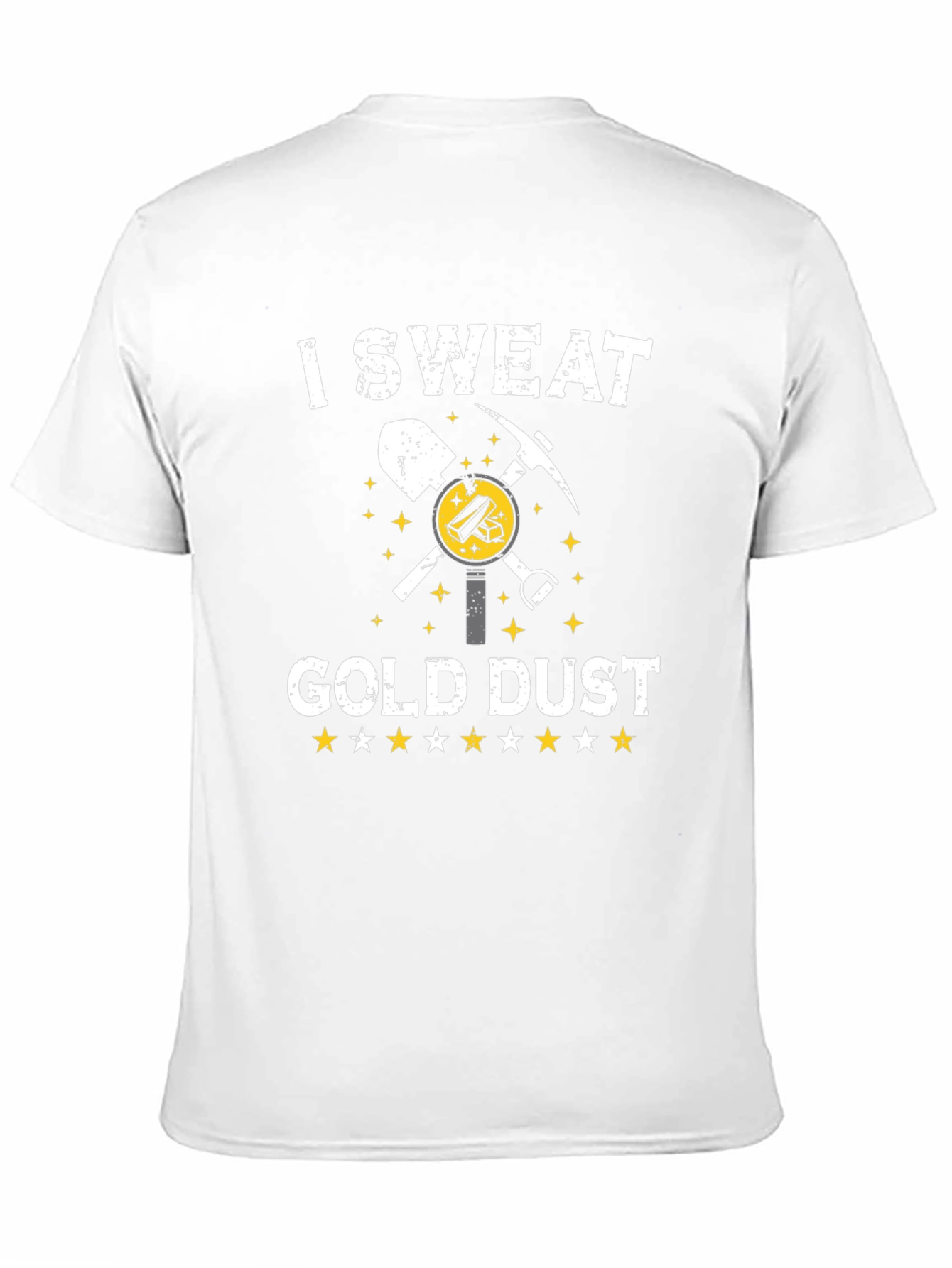 I Sweat Gold Dust Funny Mining T-Shirt