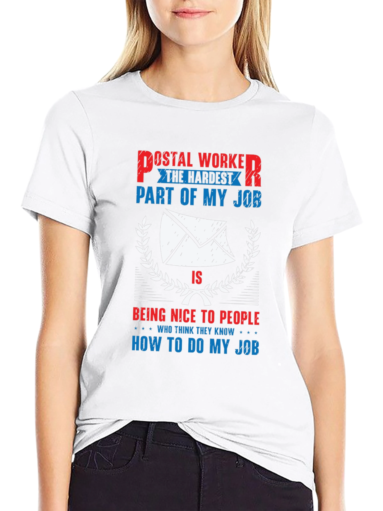 Postal Worker Hardest Part Funny T-Shirt