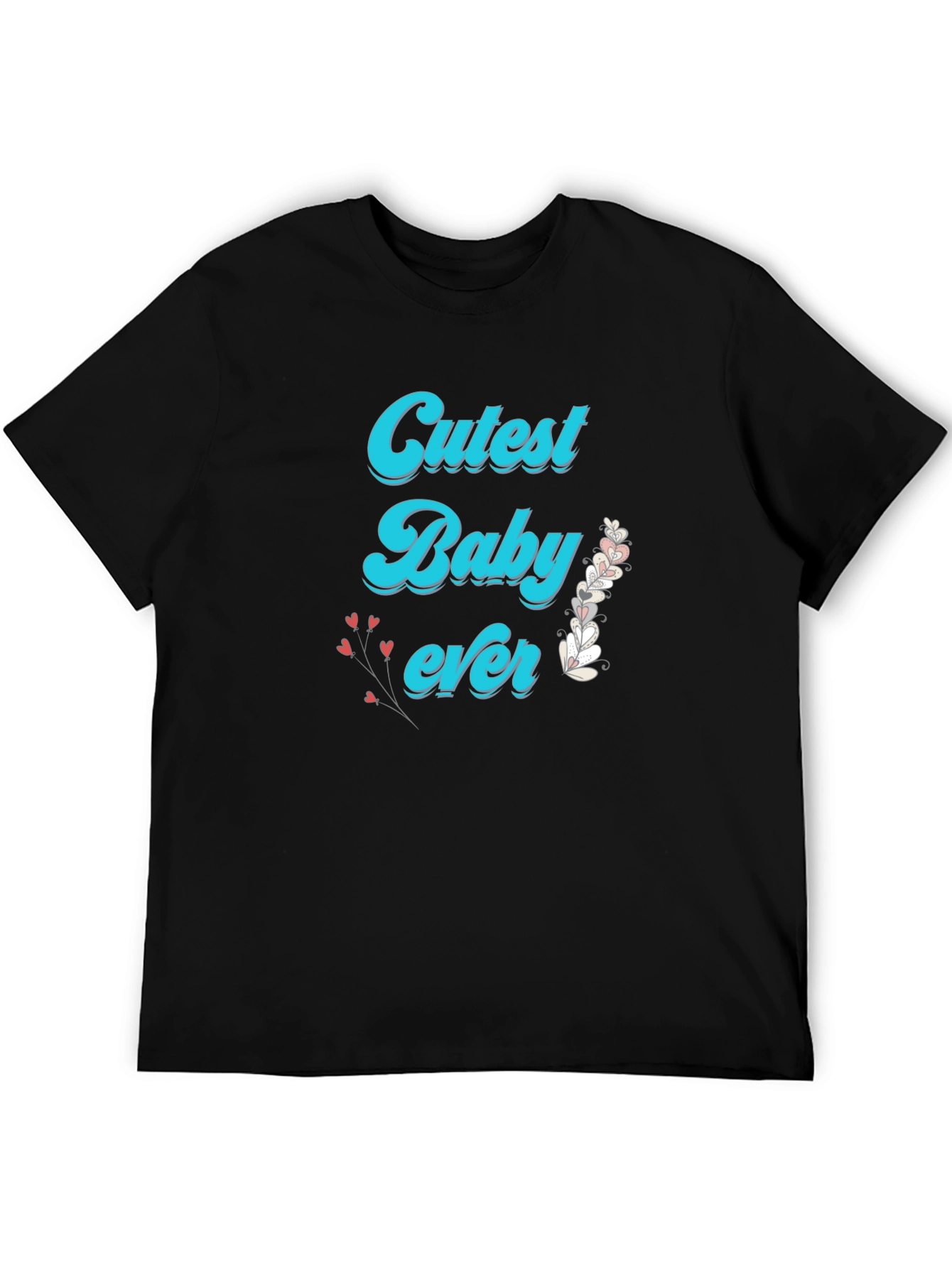 Cutest Baby Ever Black T-Shirt