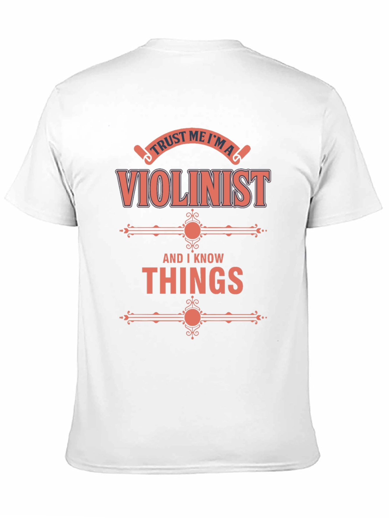 Trust Me Im a Violinist T-Shirt