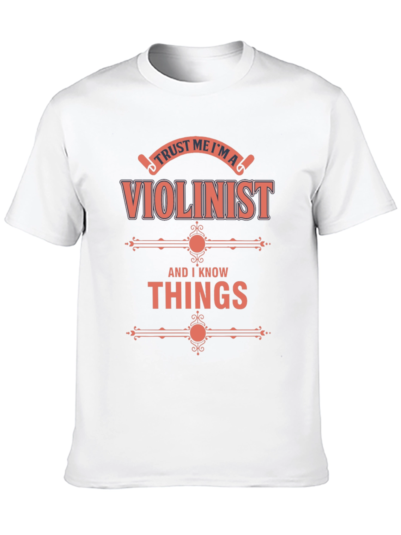 Trust Me Im a Violinist T-Shirt