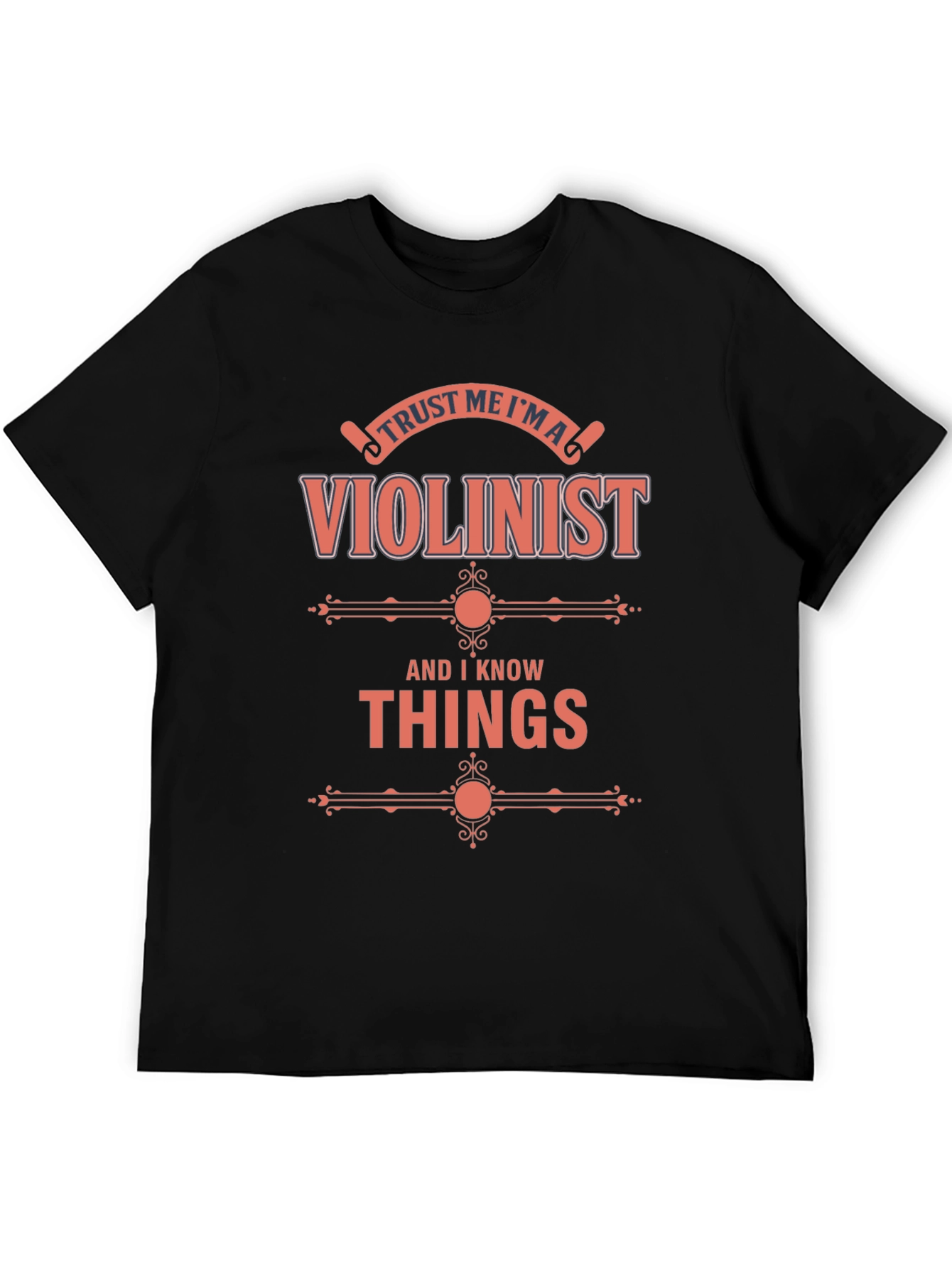 Trust Me Im a Violinist T-Shirt
