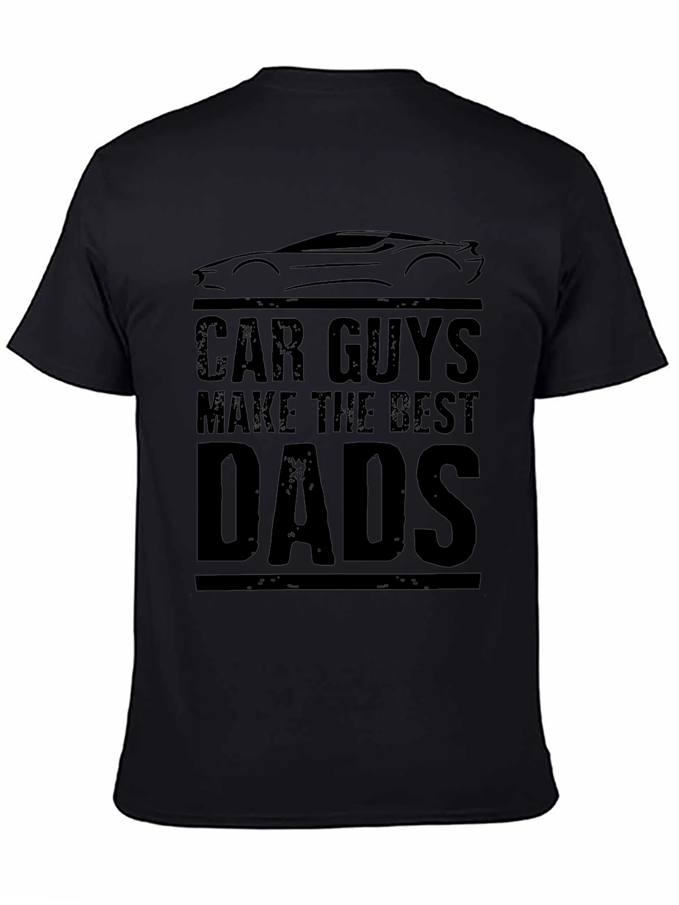 Car Guys Make The Best Dads Black T-Shirt