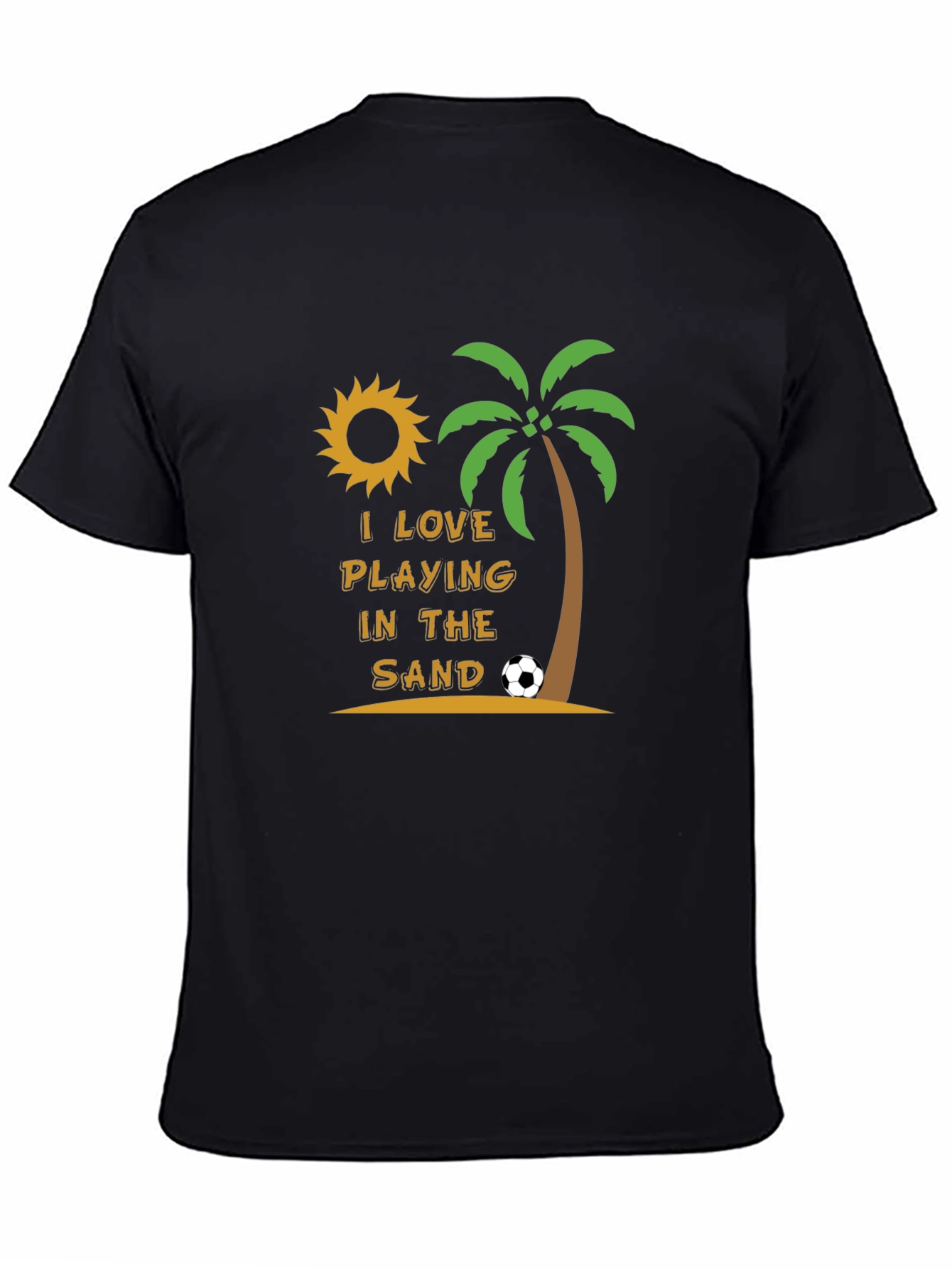 I Love Playing in the Sand T-Shirt