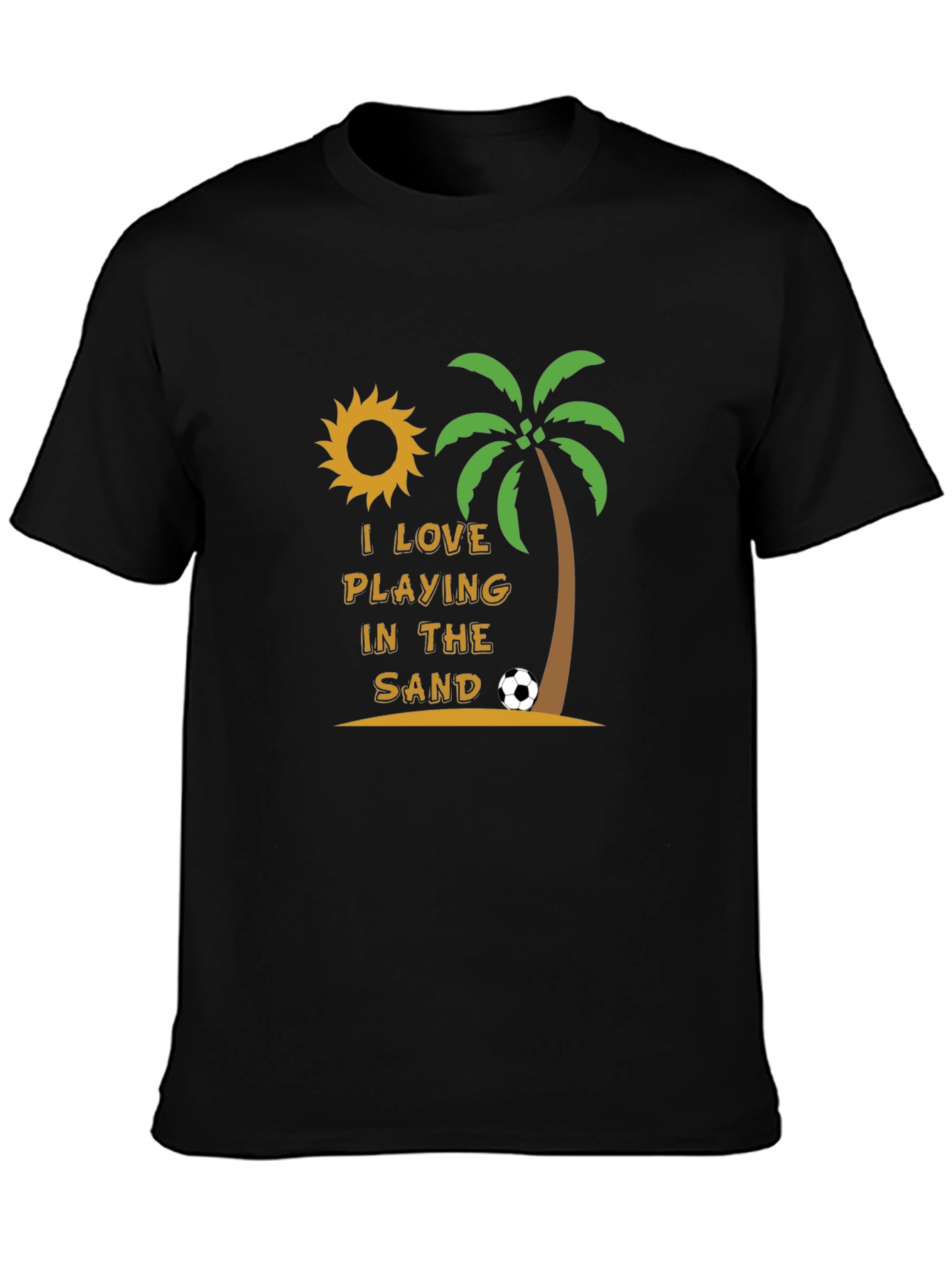 I Love Playing in the Sand T-Shirt