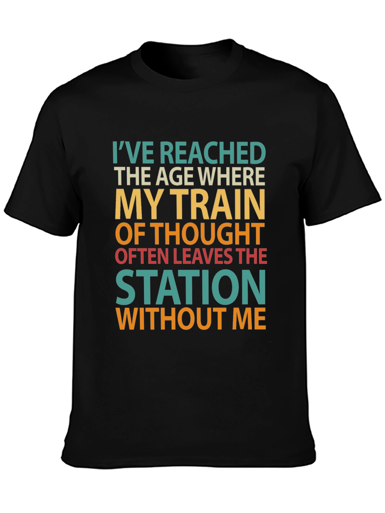 Funny Age Train of Thought Graphic T-Shirt